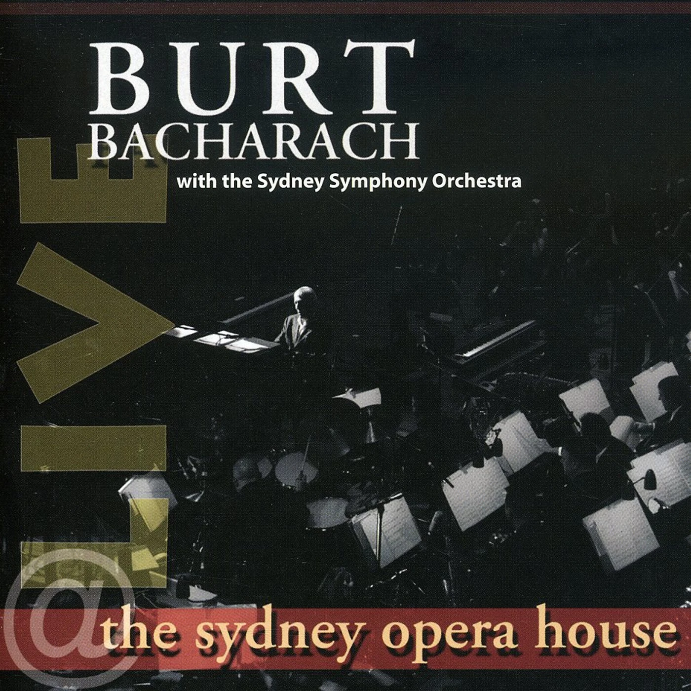 Burt Bacharach LIVE AT THE SYDNEY OPERA HOUSE CD