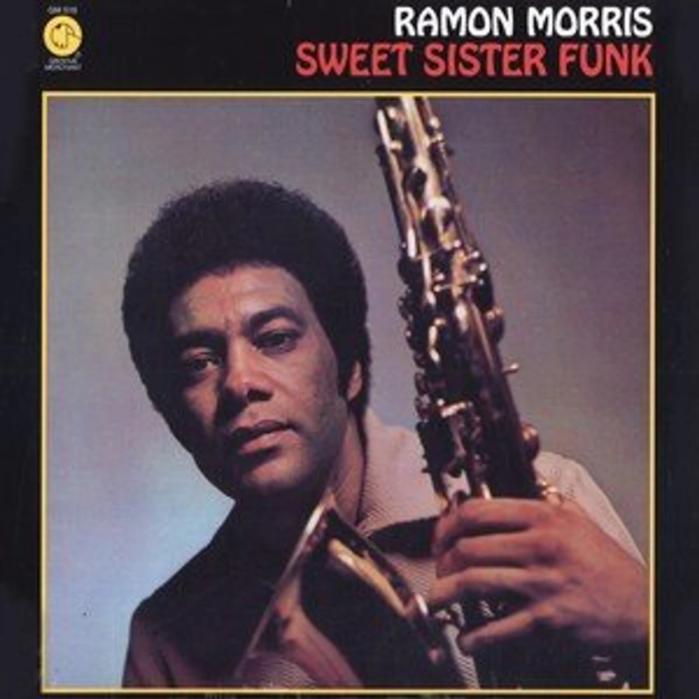 Ramon Morris Sweet Sister Funk Vinyl Record