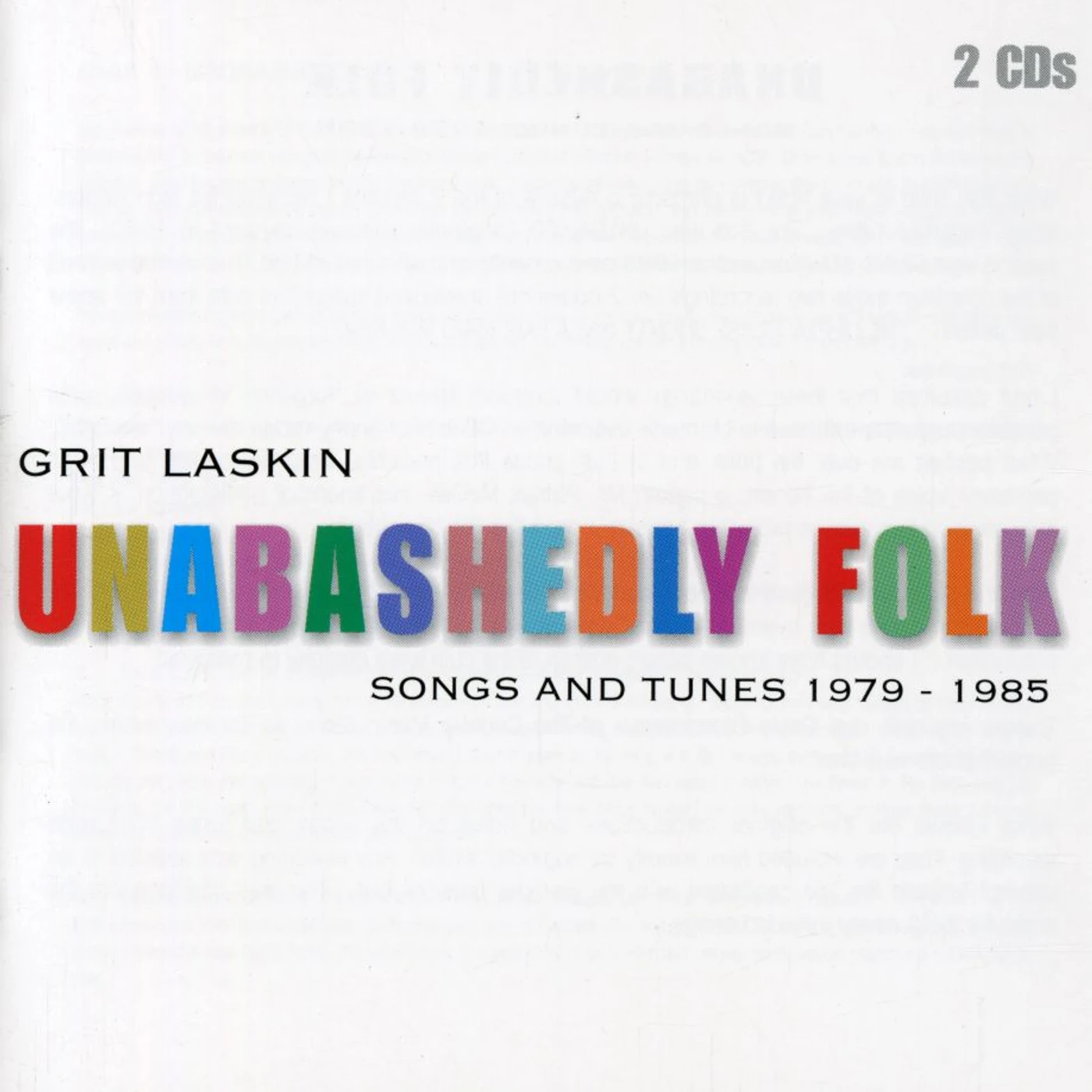 Grit Laskin UNABASHEDLY FOLK: SONGS & TUNES 1979-1985 CD