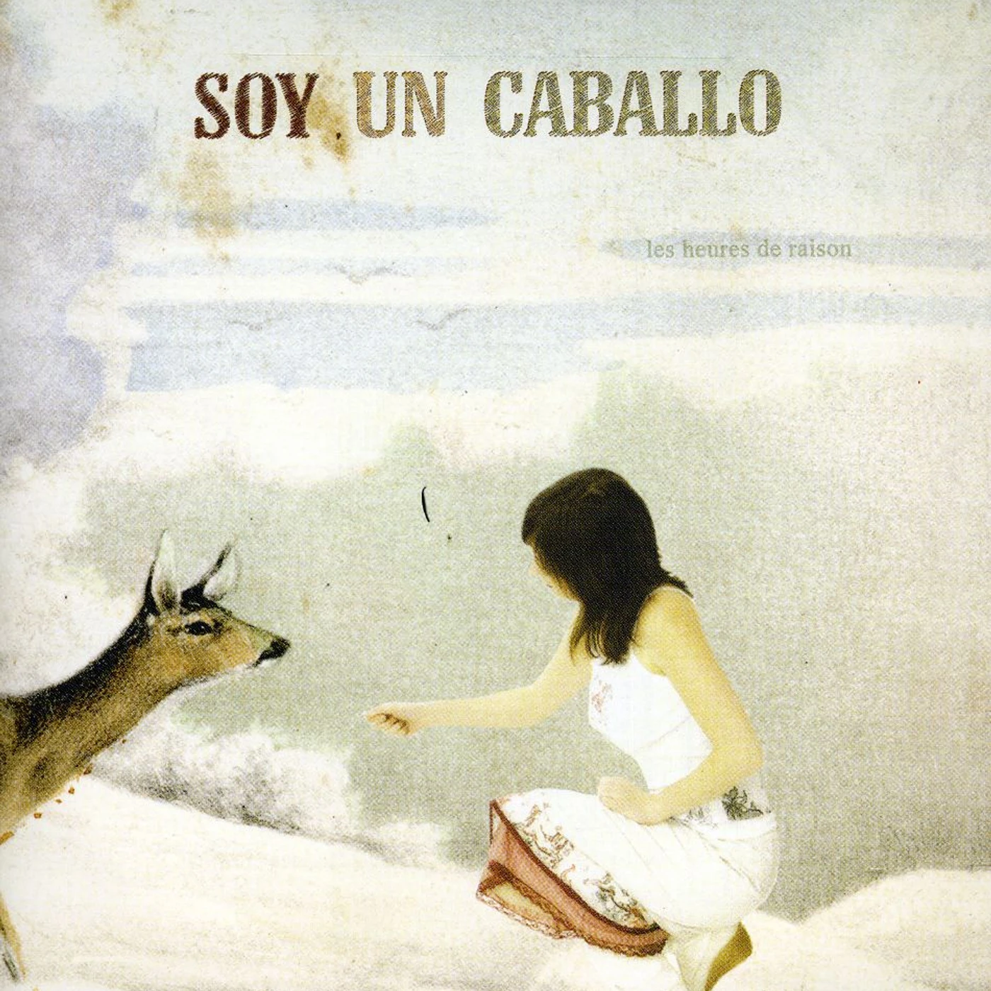 Soy Un Caballo LES HEURES DE RAISON CD