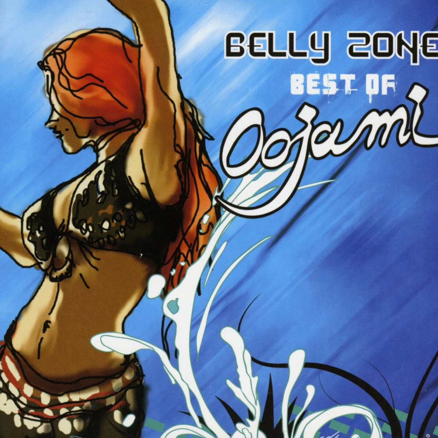 BELLY ZONE: BEST OF OOJAMI CD