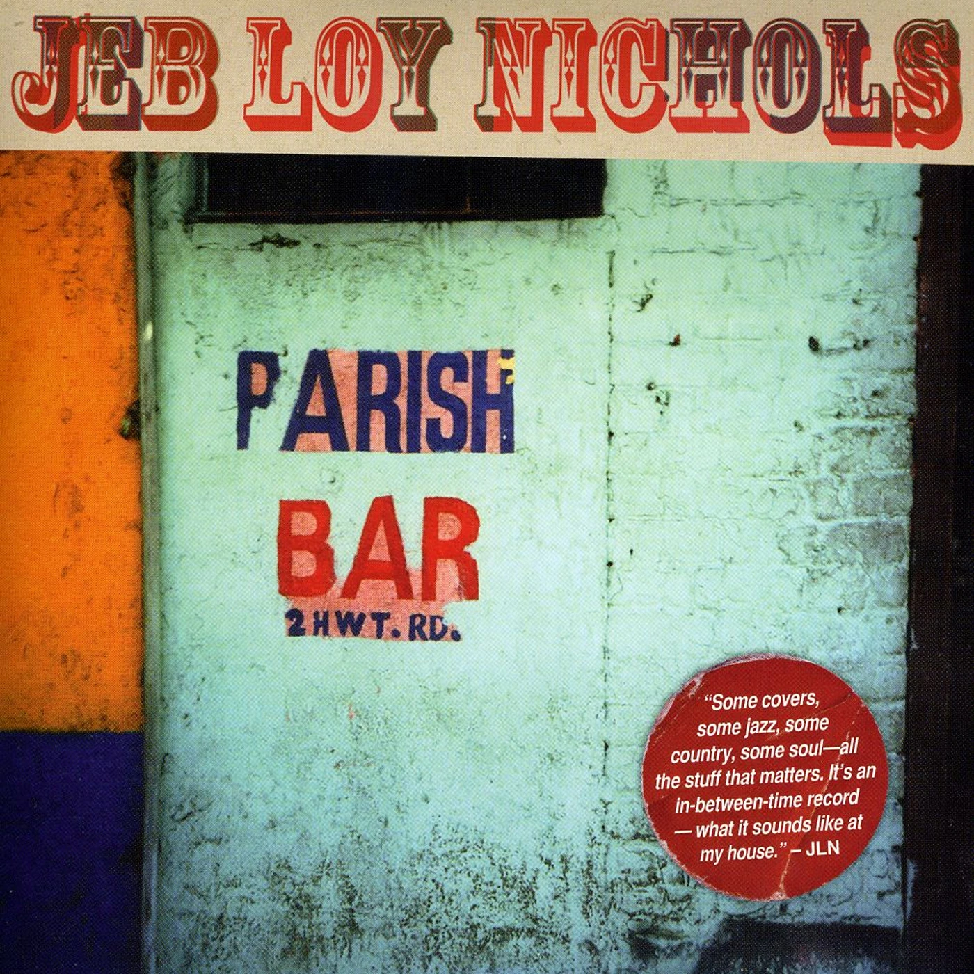 Jeb Loy Nichols PARISH BAR CD