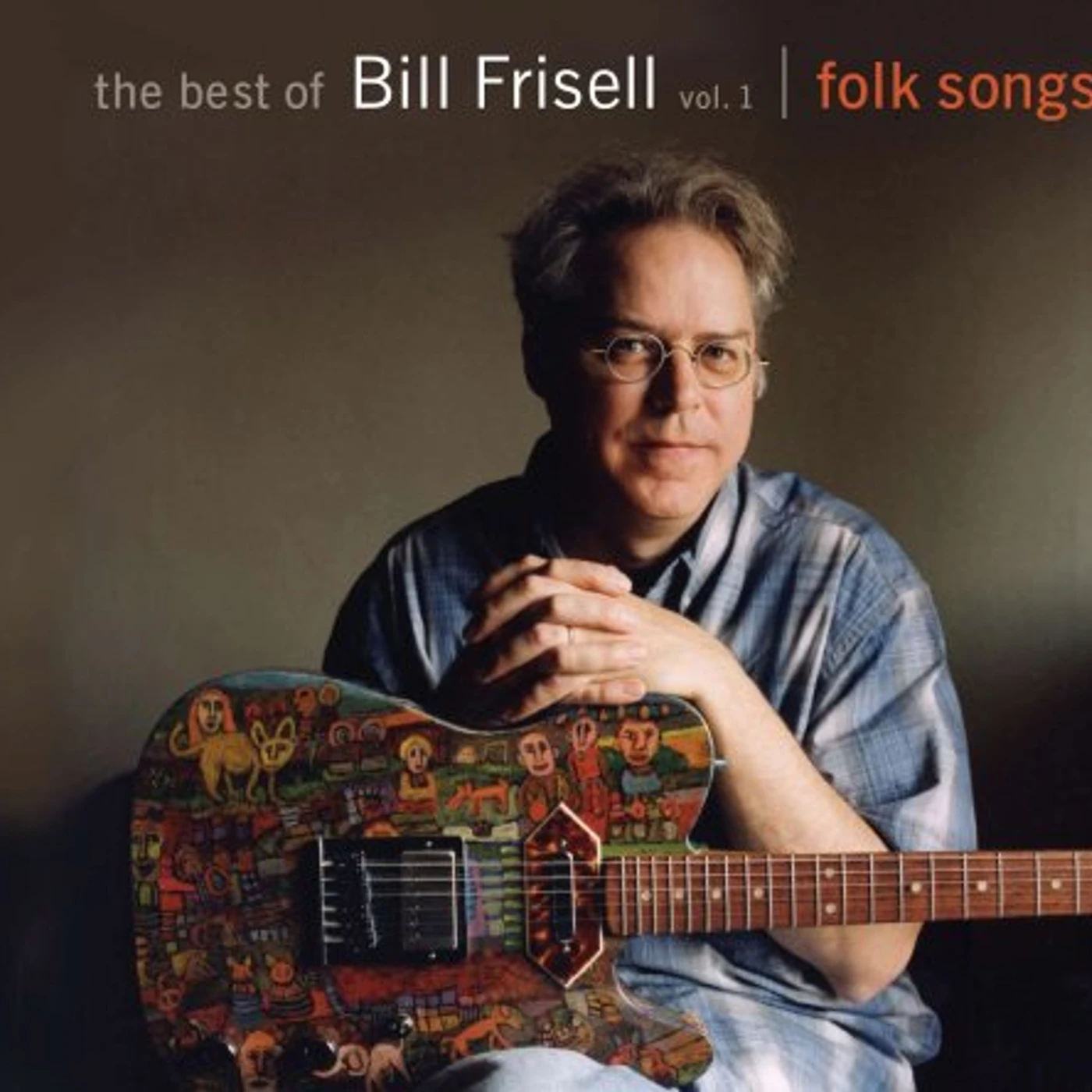 BEST OF BILL FRISELL 1: FOLK SONGS CD