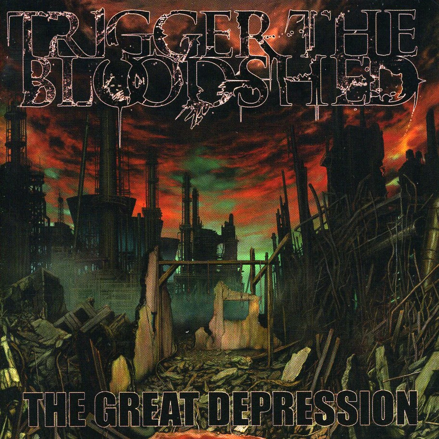 Trigger The Bloodshed GREAT DEPRESSION CD