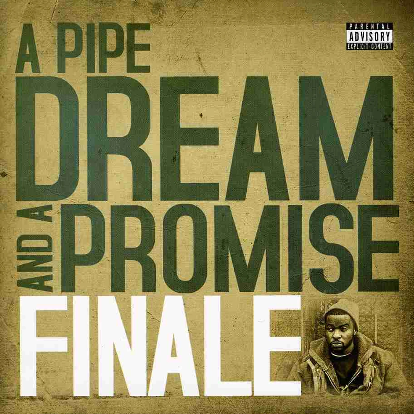 Finale PIPE DREAM & A PROMISE CD
