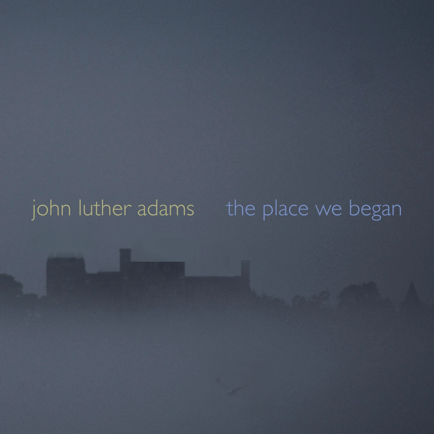 John Luther Adams PLACE WE BEGAN CD