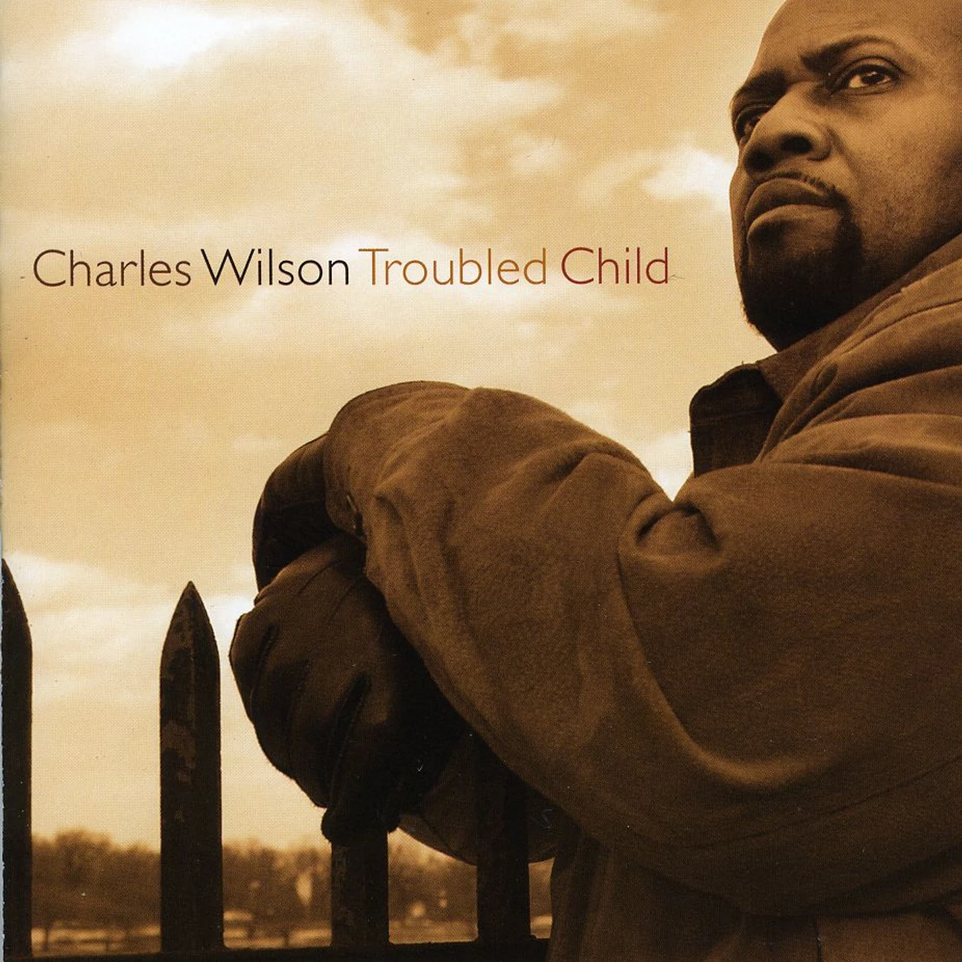Charles Wilson TROUBLED CHILD CD