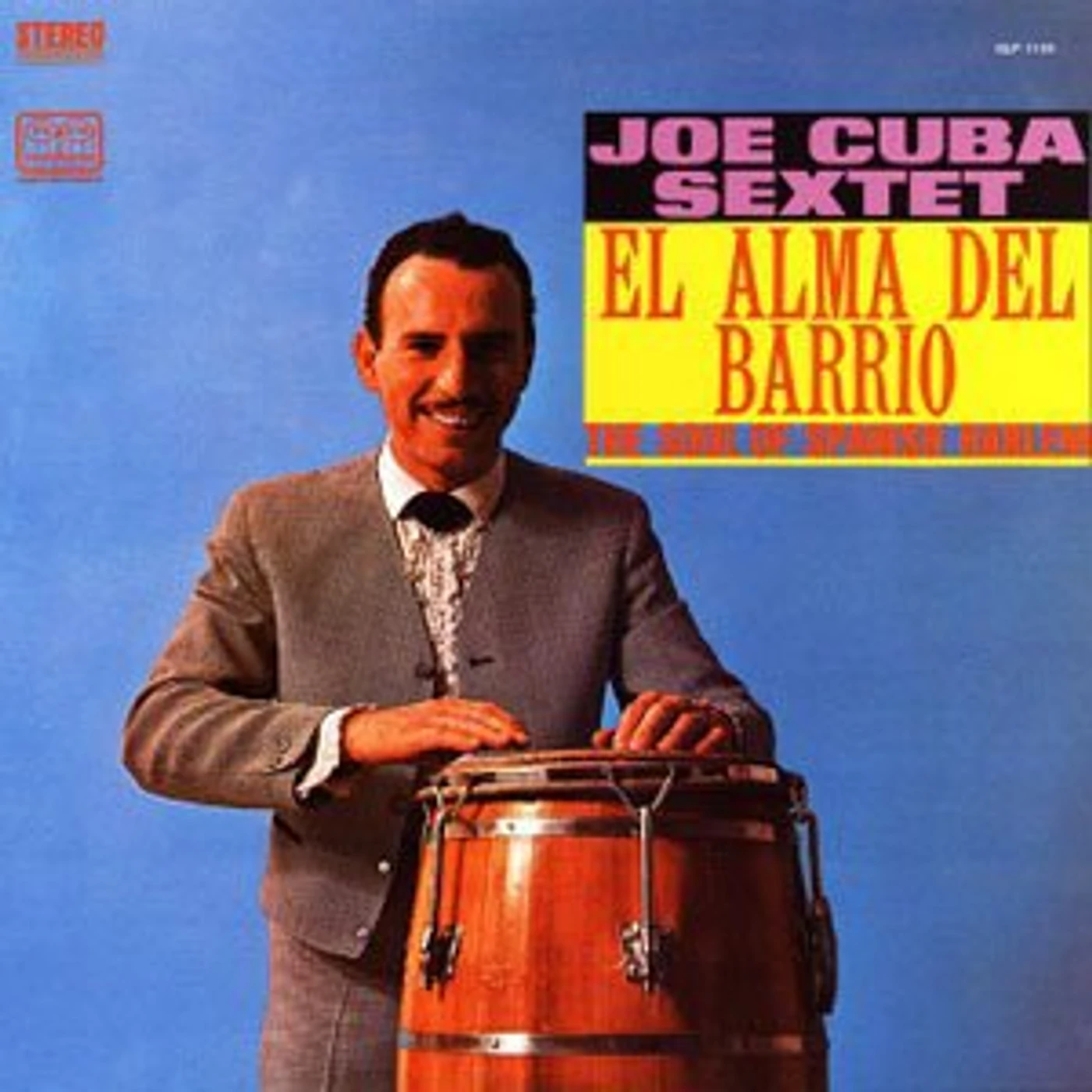 Joe Cuba Sextet ALMA DEL BARRIO THE SOUL OF SPANISH HARLEM Vinyl Record