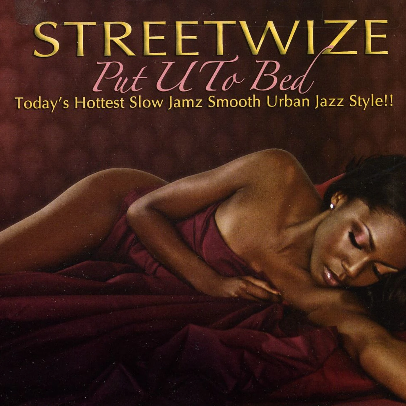 Streetwize PUT U TO BED CD