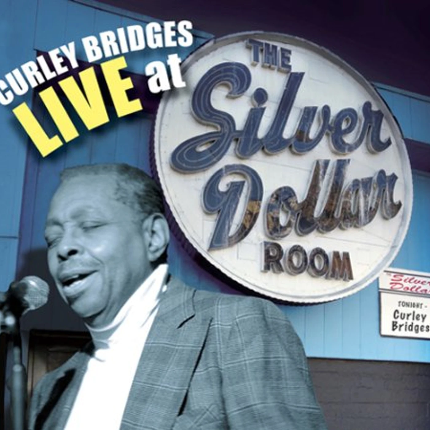 CURLEY BRIDGES LIVE AT THE SILVER DOLLAR ROOM CD
