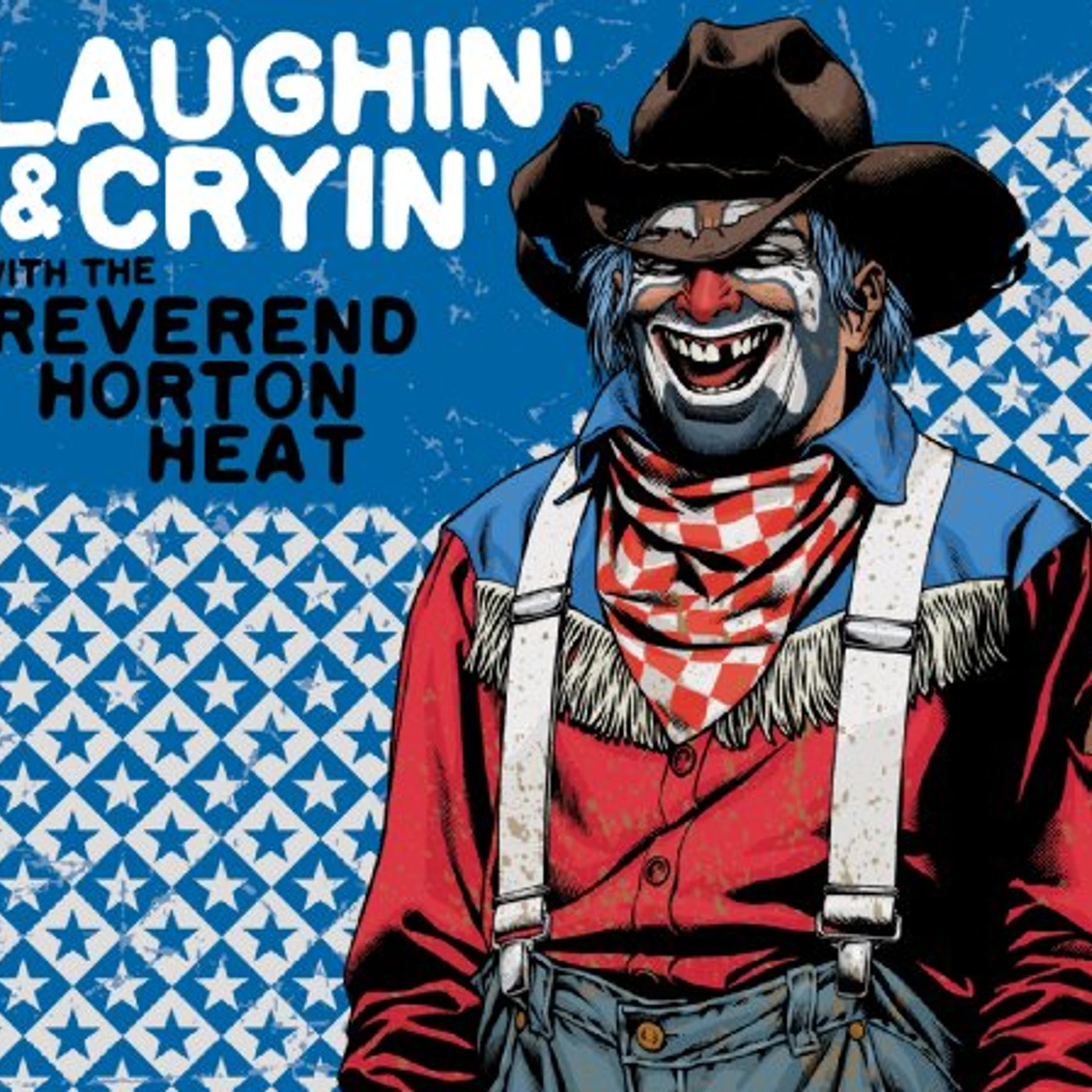 LAUGHIN & CRYIN WITH The Reverend Horton Heat CD