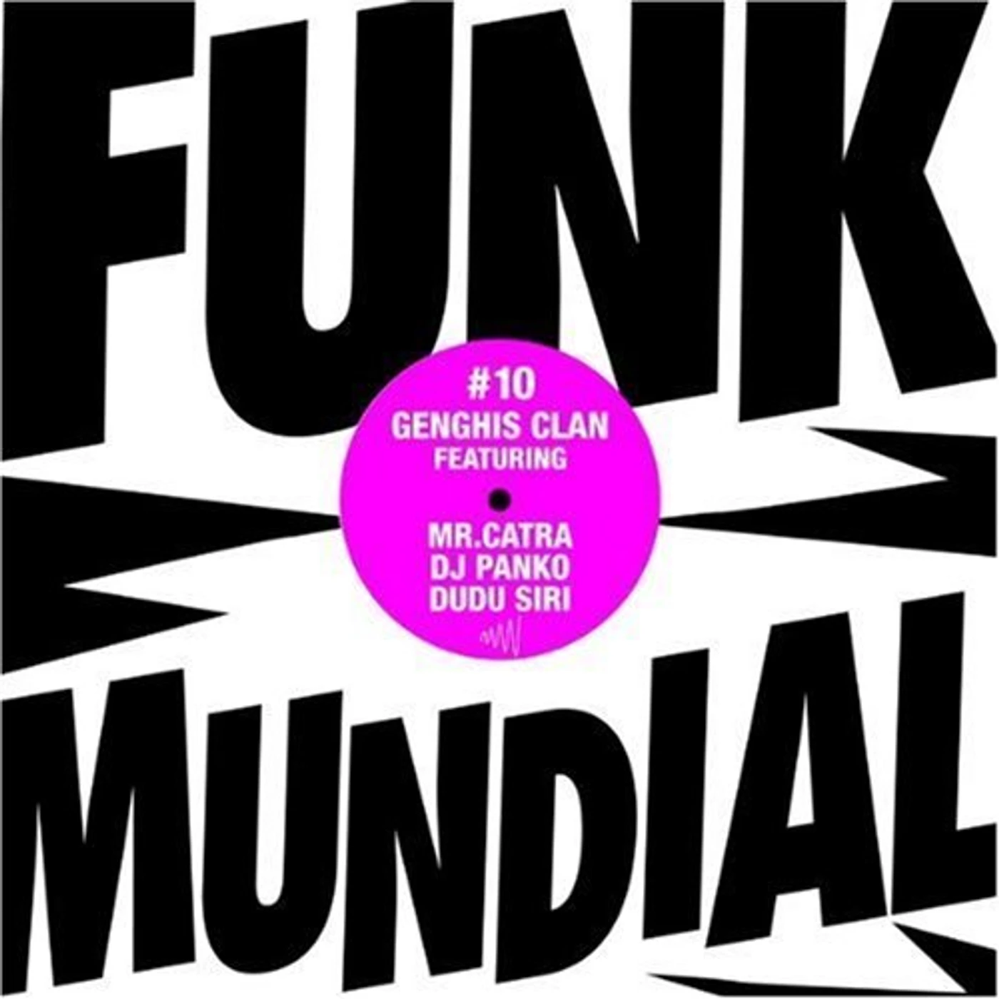 Genghis Clan Funk Mundial #10 Vinyl Record