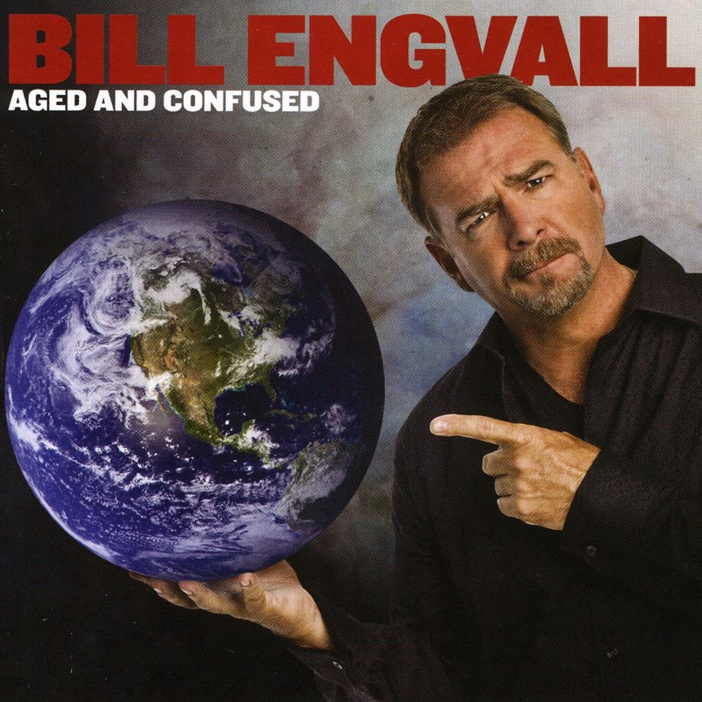 Bill Engvall AGED & CONFUSED CD
