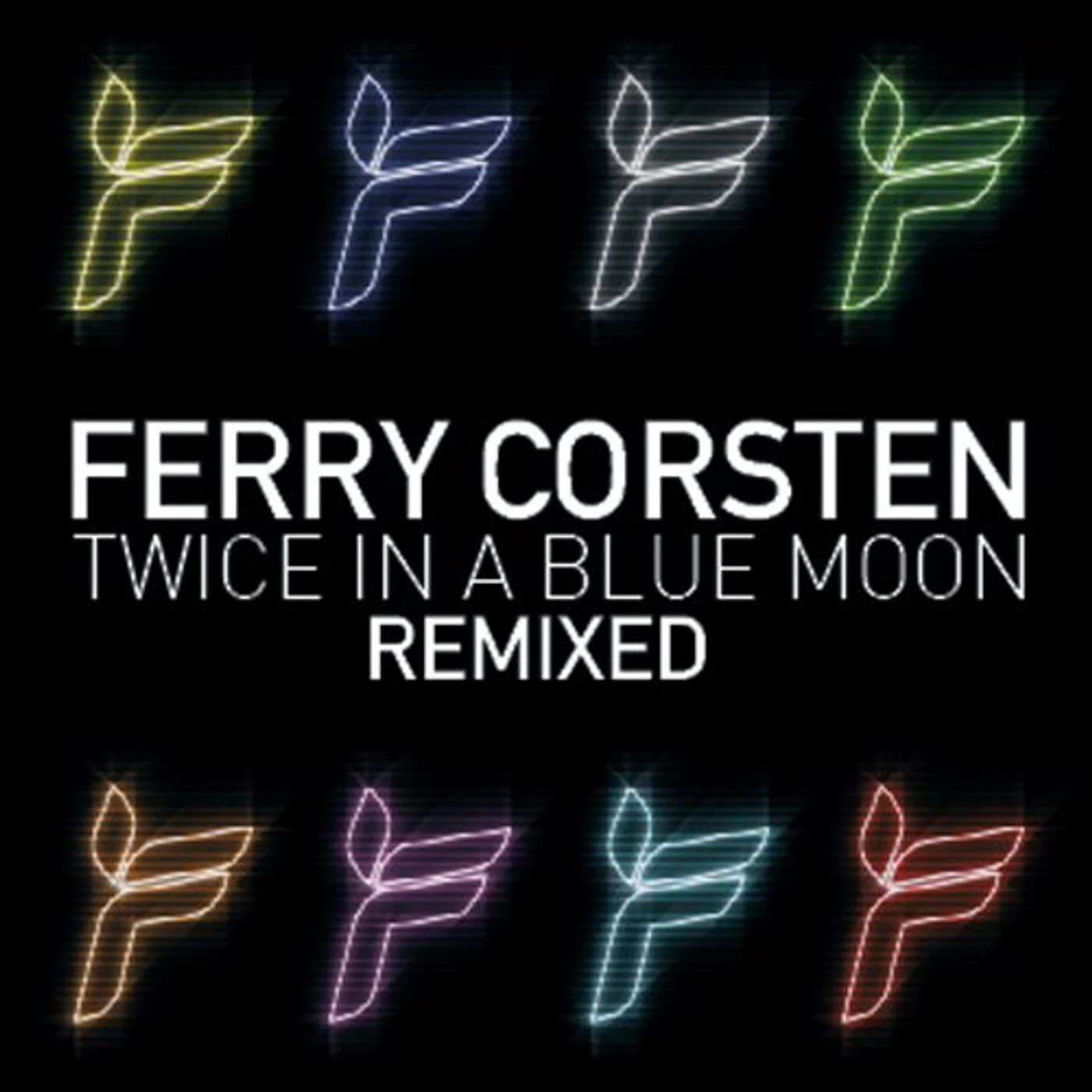 Ferry Corsten TWICE IN A BLUE MOON REMIXED CD