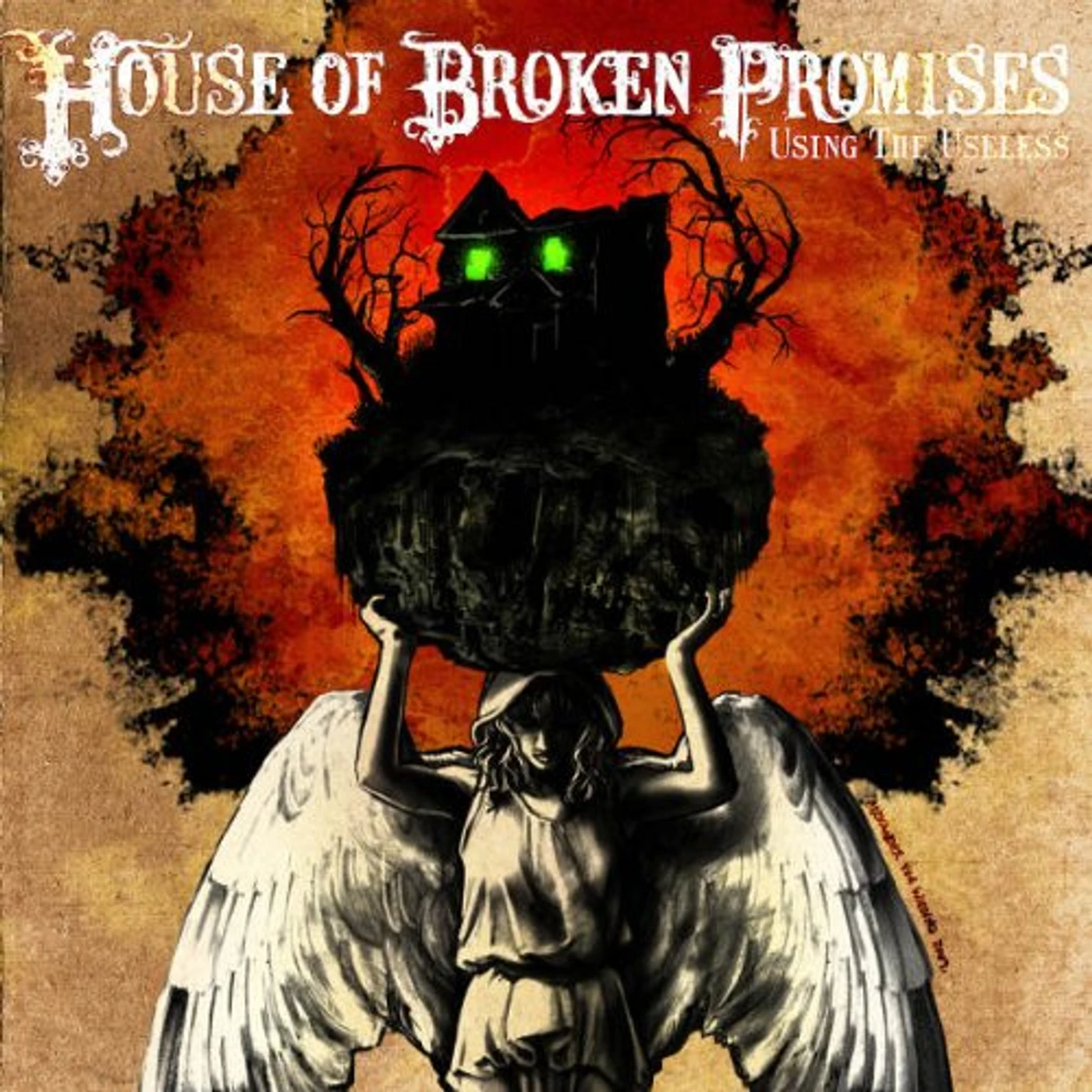 House Of Broken Promises USING THE USELESS CD