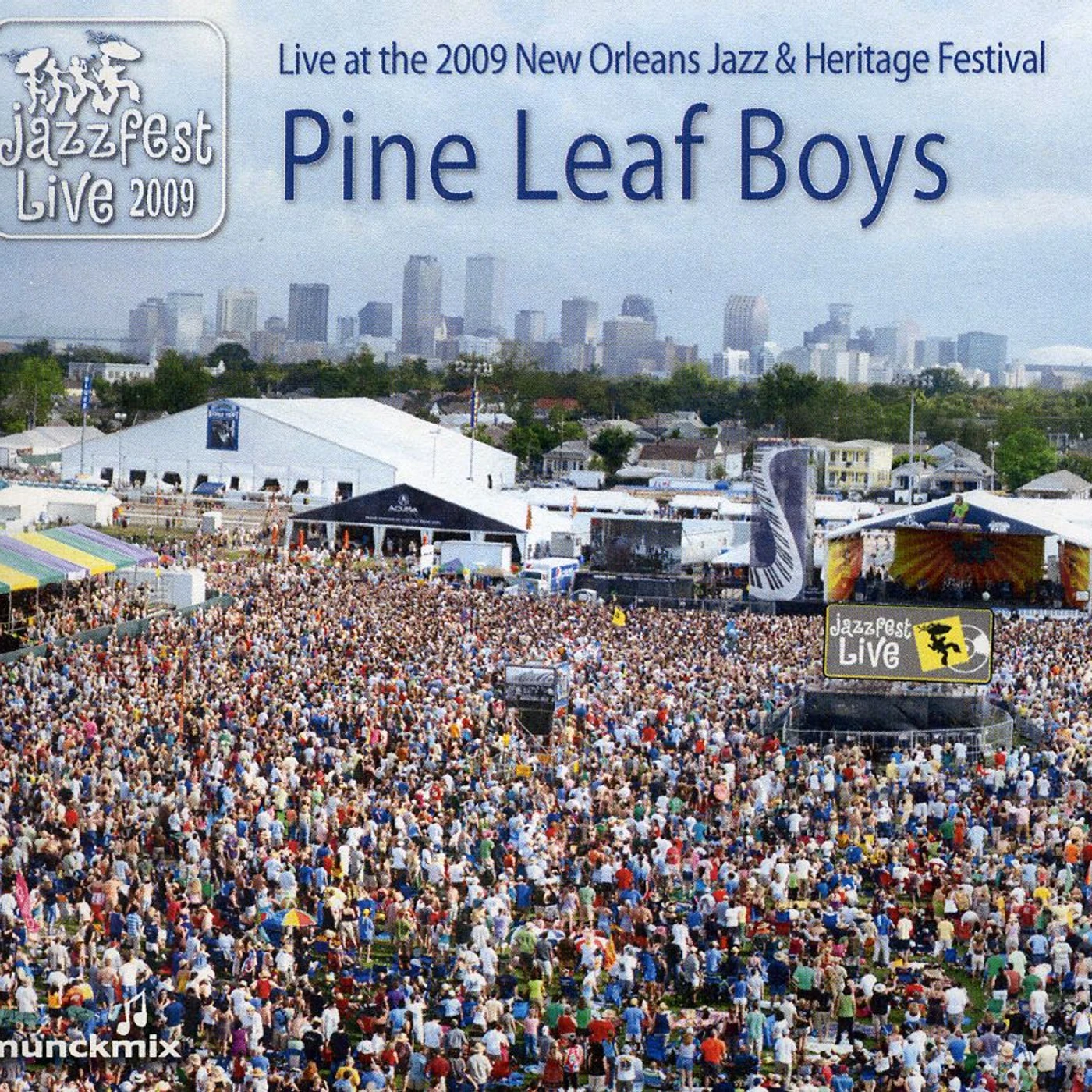 Pine Leaf Boys LIVE AT 2009 NEW ORLEANS JAZZ & HERITAGE FESTIVAL CD
