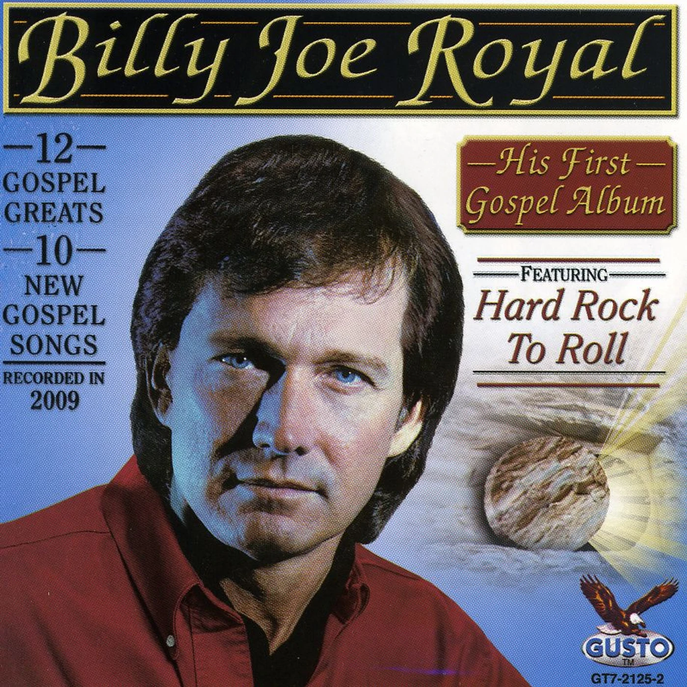 Billy Joe Royal HIS FIRST GOSPEL ALBUM: HARD ROCK TO ROLL CD