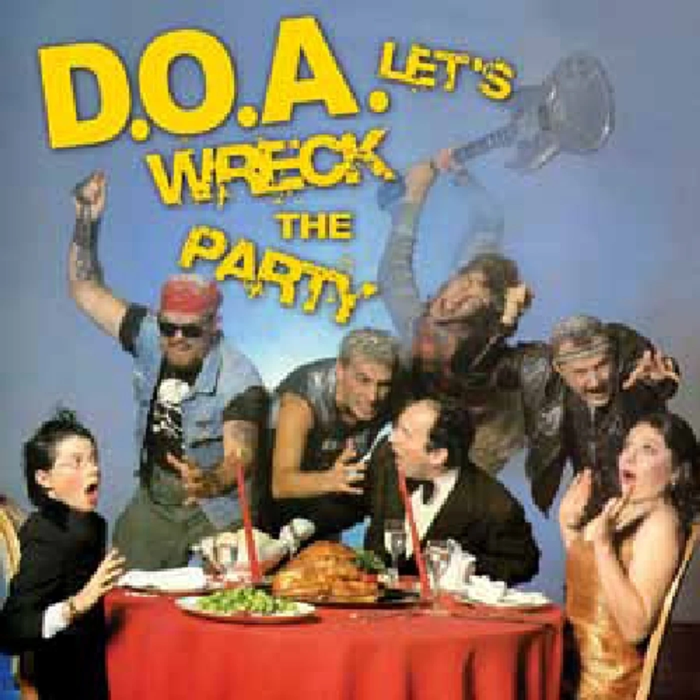 D.O.A. LET'S WRECK THE PARTY CD