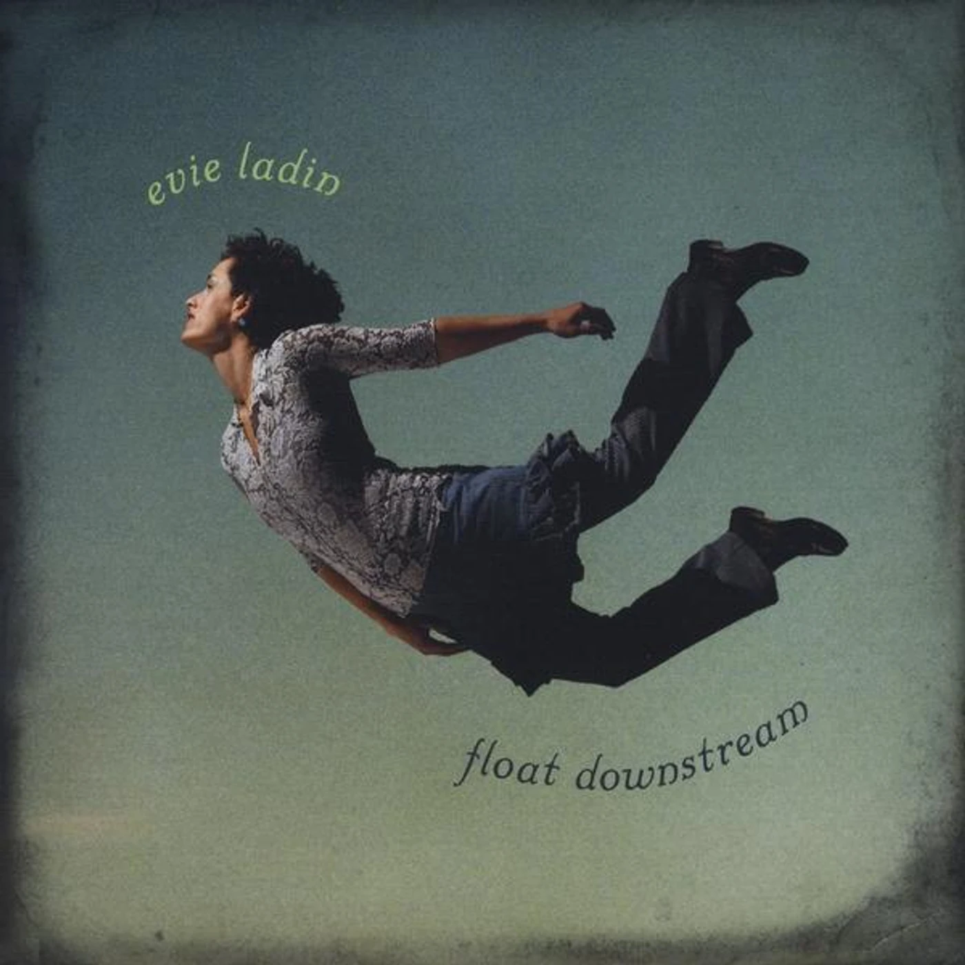Evie Ladin FLOAT DOWNSTREAM CD
