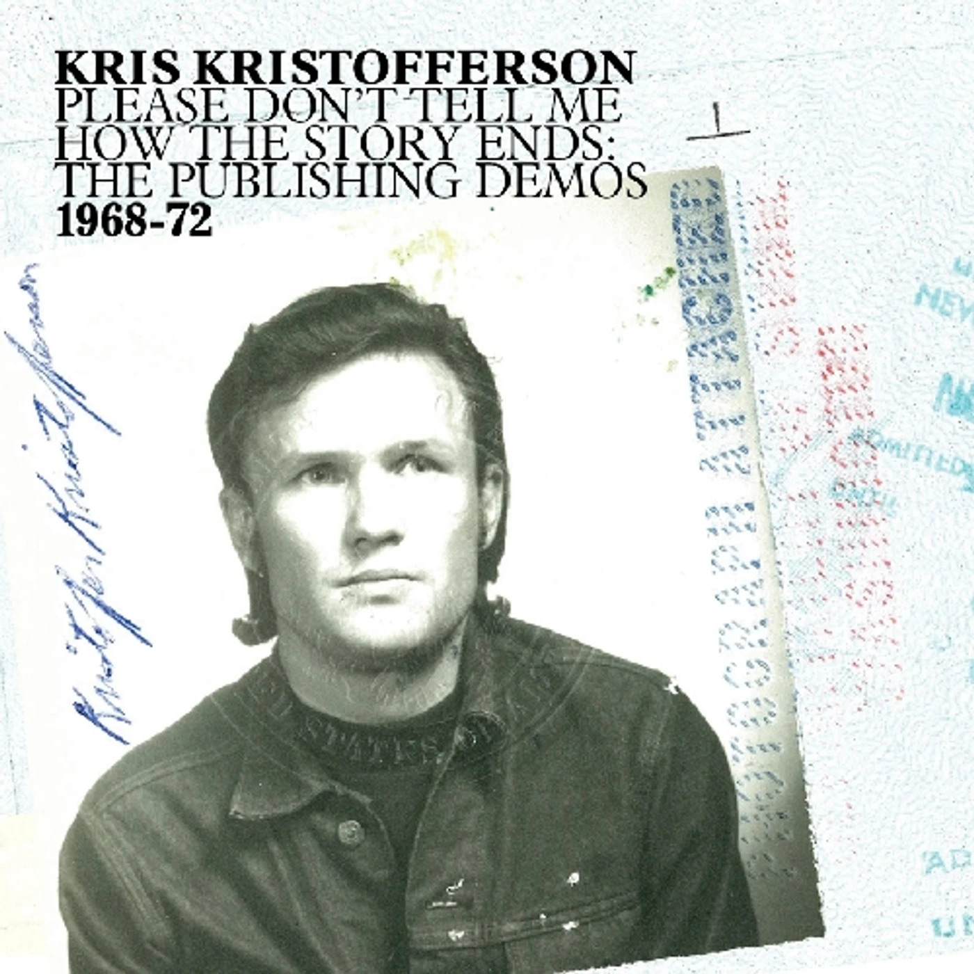 Kris Kristofferson PLEASE DON'T TELL ME HOW THE STORY ENDS: DEMOS CD