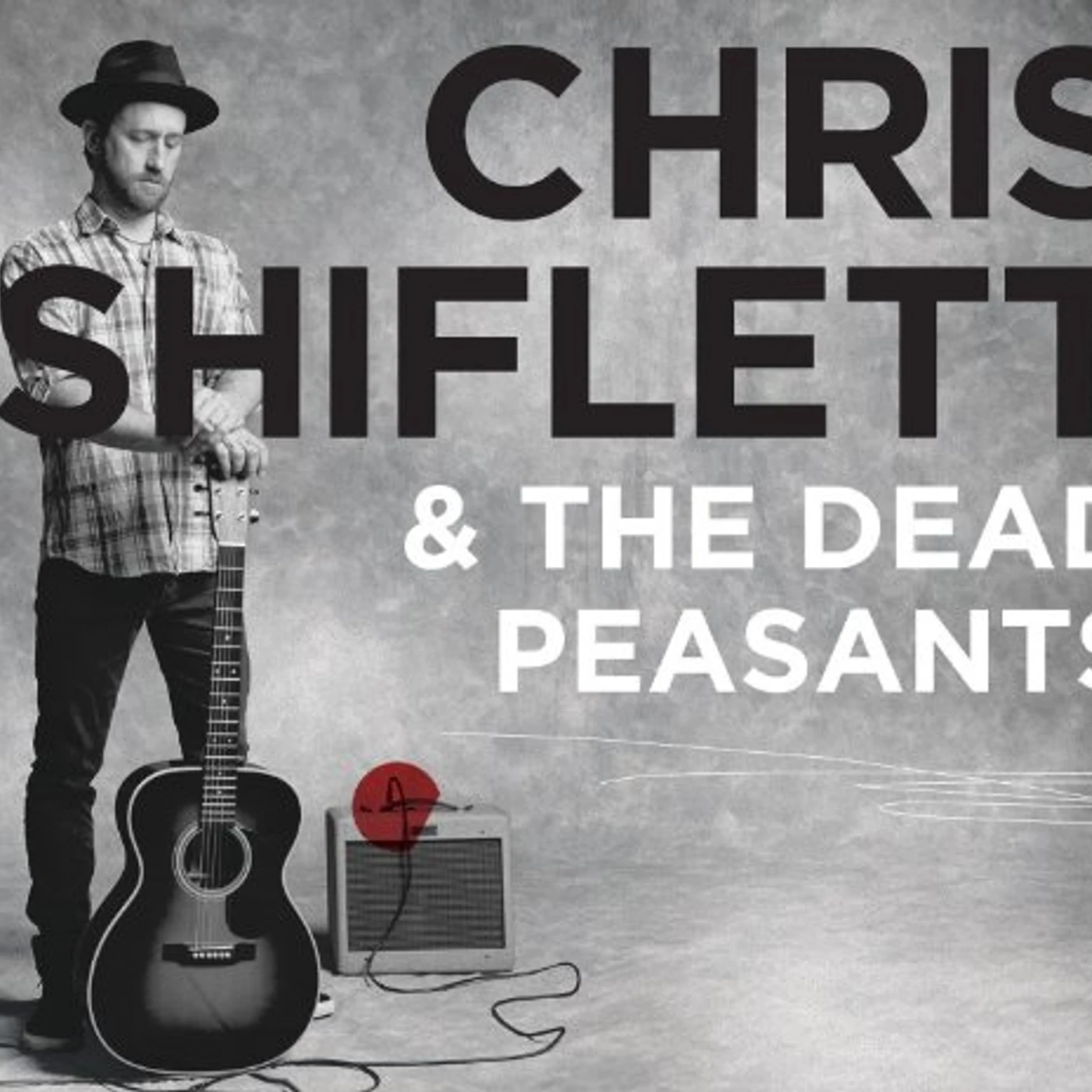 CHRIS SHIFLETT & DEAD PEASANTS Vinyl Record