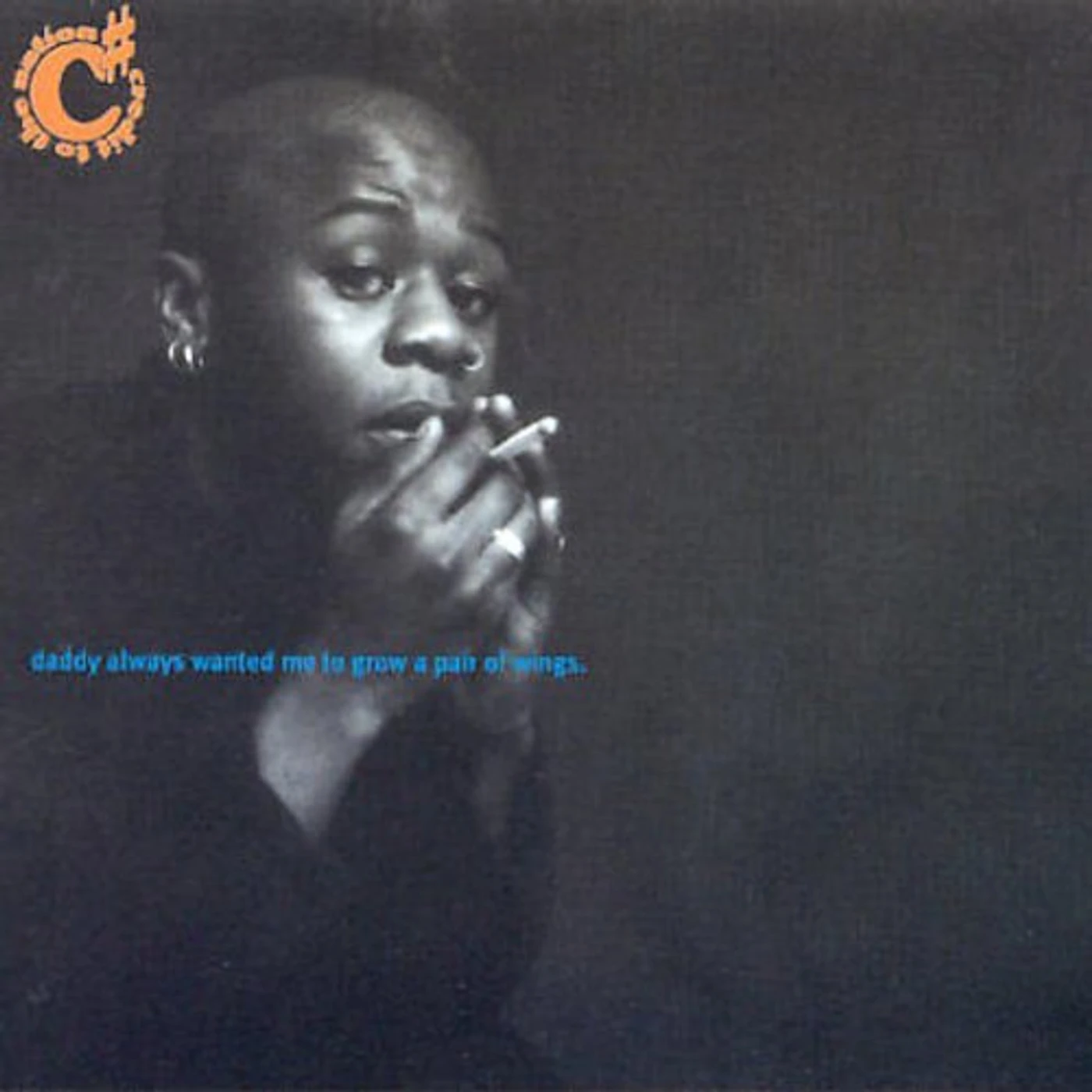 Credit to the Nation DADDY ALWAYS WANTED ME TO GROW A PAIR OF WINGS CD