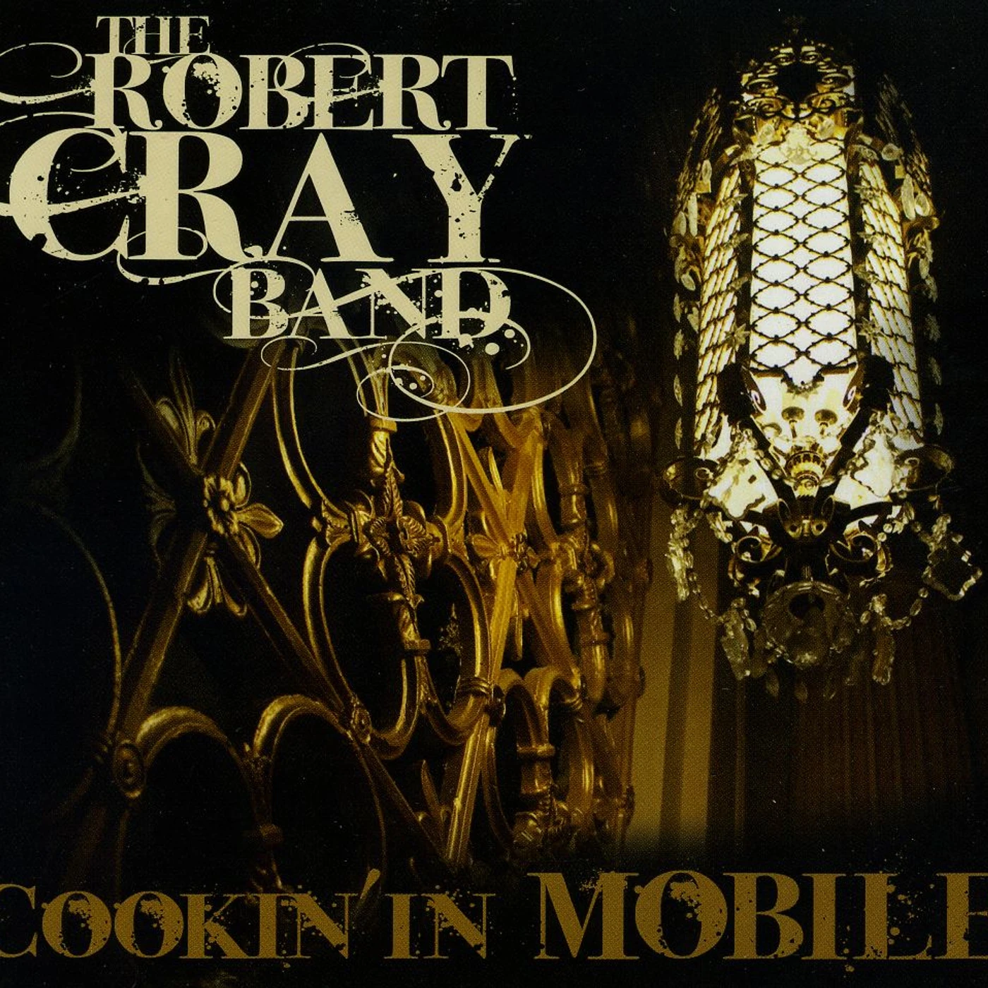 Robert Cray COOCKIN IN MOBILE CD