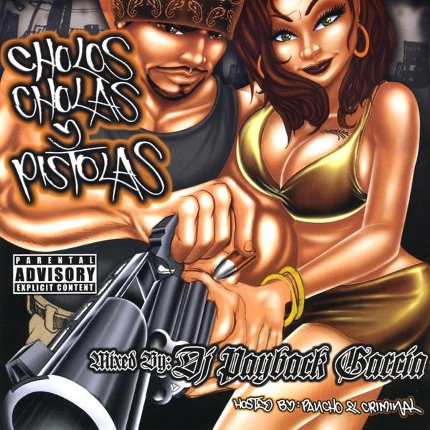 DJ Payback Garcia CHOLOS CHOLAS Y PISTOLAS CD