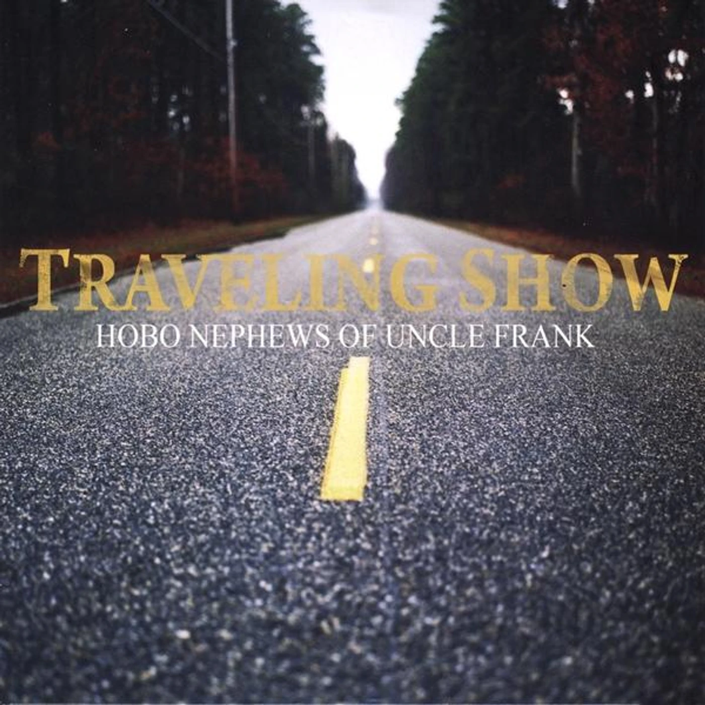 Hobo Nephews of Uncle Frank TRAVELLING SHOW CD