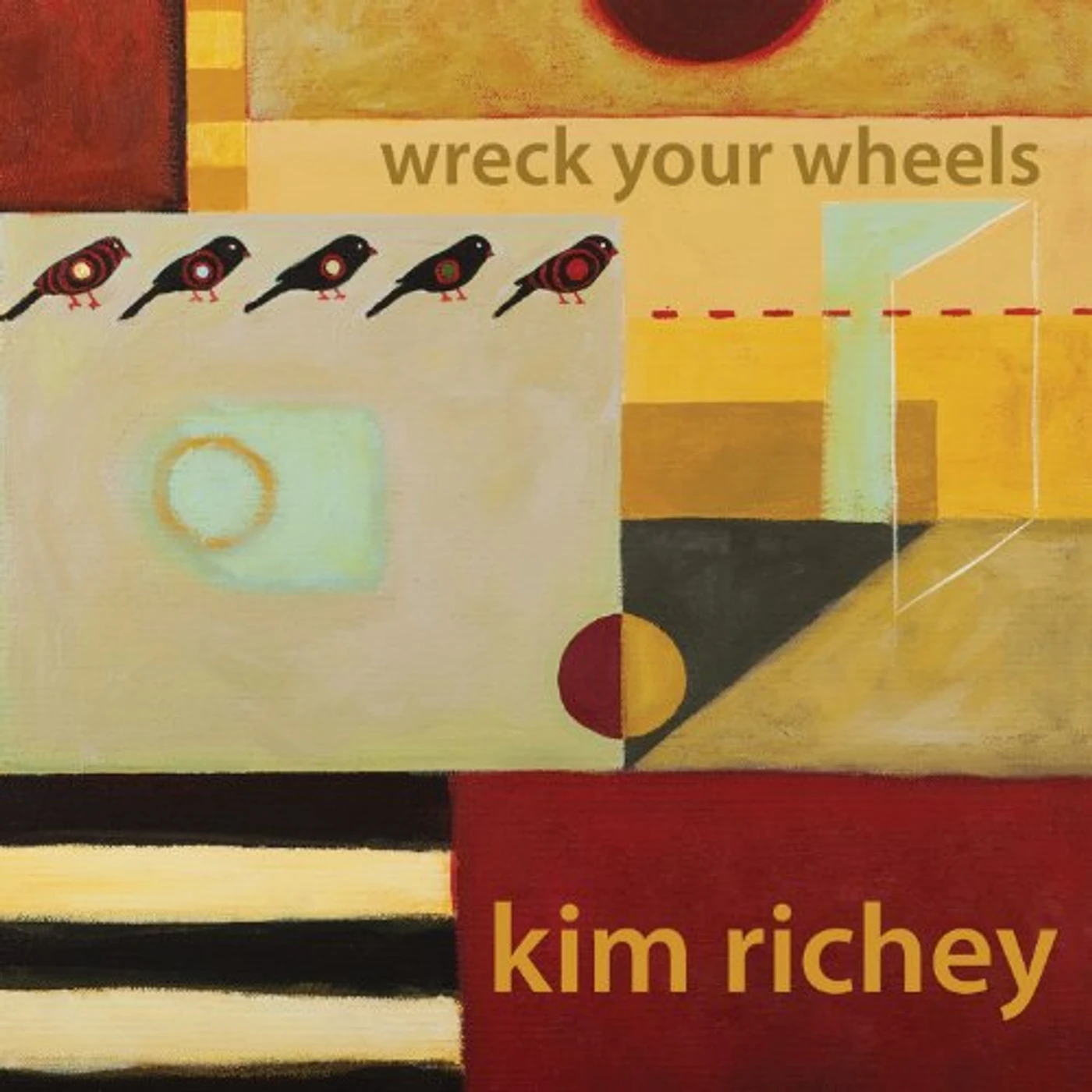 Kim Richey WRECK YOUR WHEELS CD