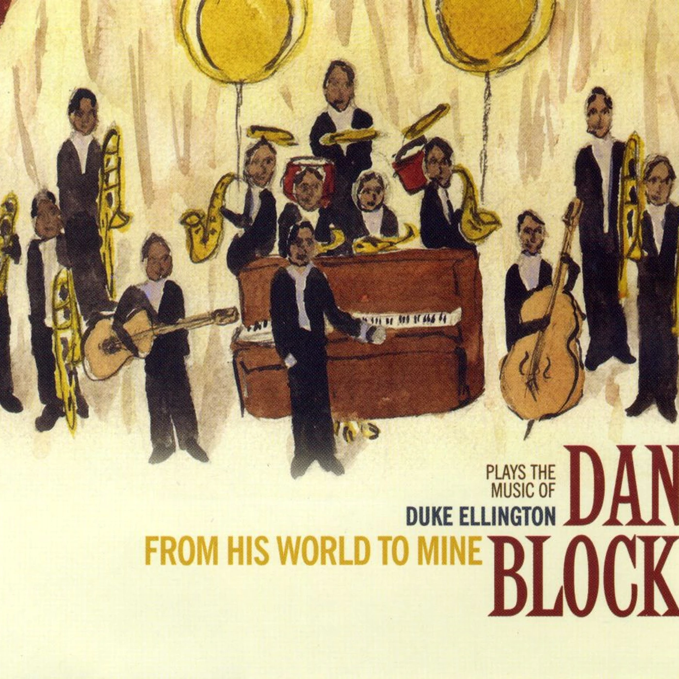 Dan Block FROM HIS WORLD TO MINE CD