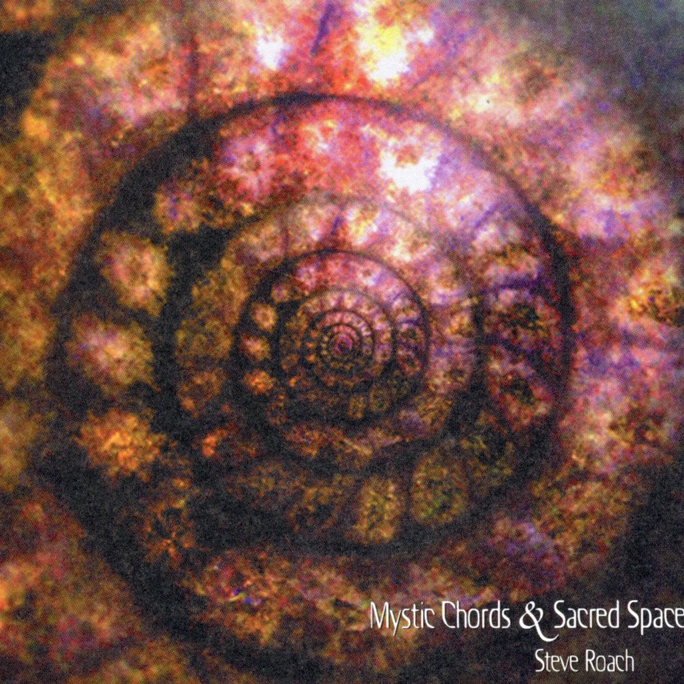 Steve Roach MYSTIC CHORDS & SACRED SPACES 2 CD
