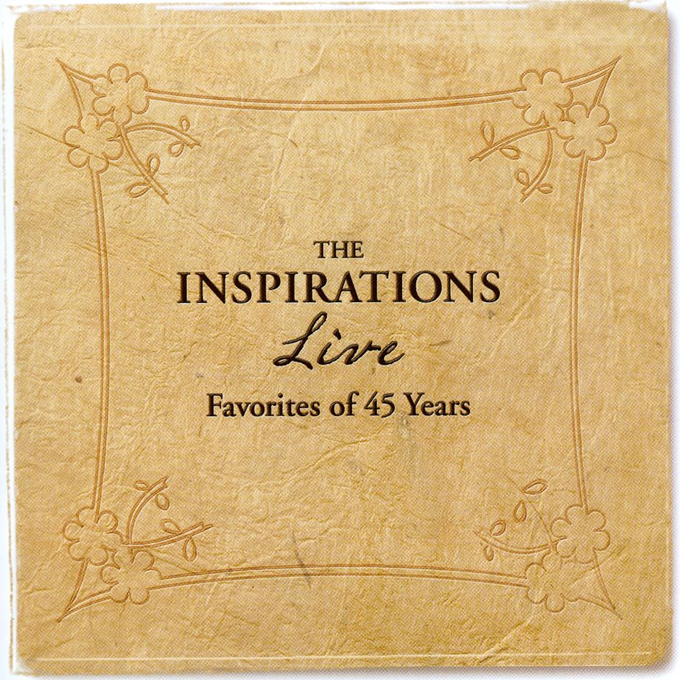 The Inspirations LIVE: FAVORITES OF 45 YEARS CD