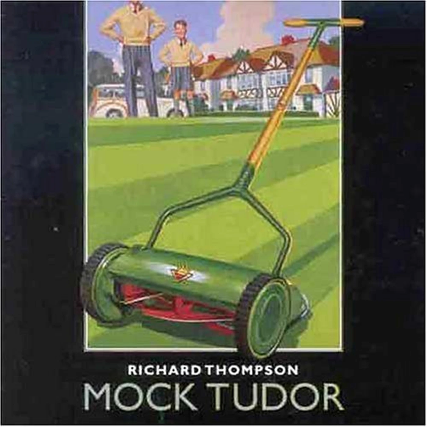 Richard Thompson MOCK TUDOR CD