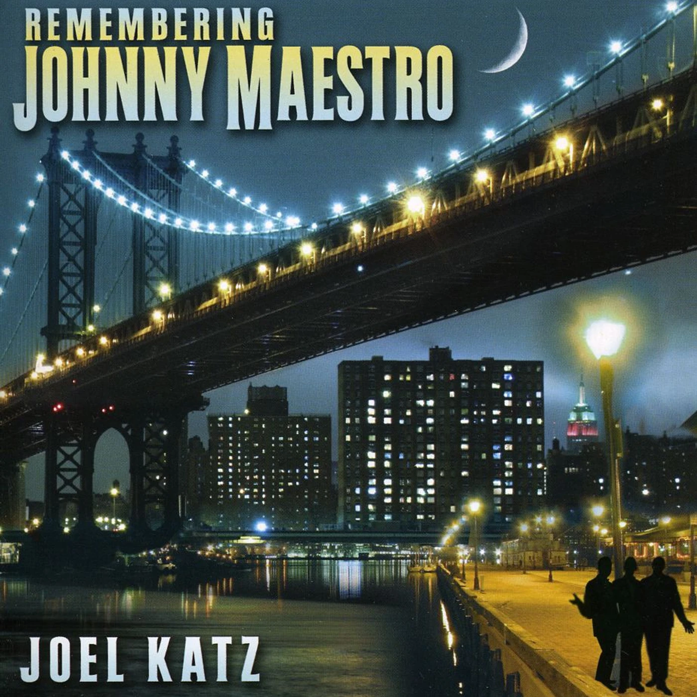 Joel Katz REMEMBERING JOHNNY MAESTRO CD