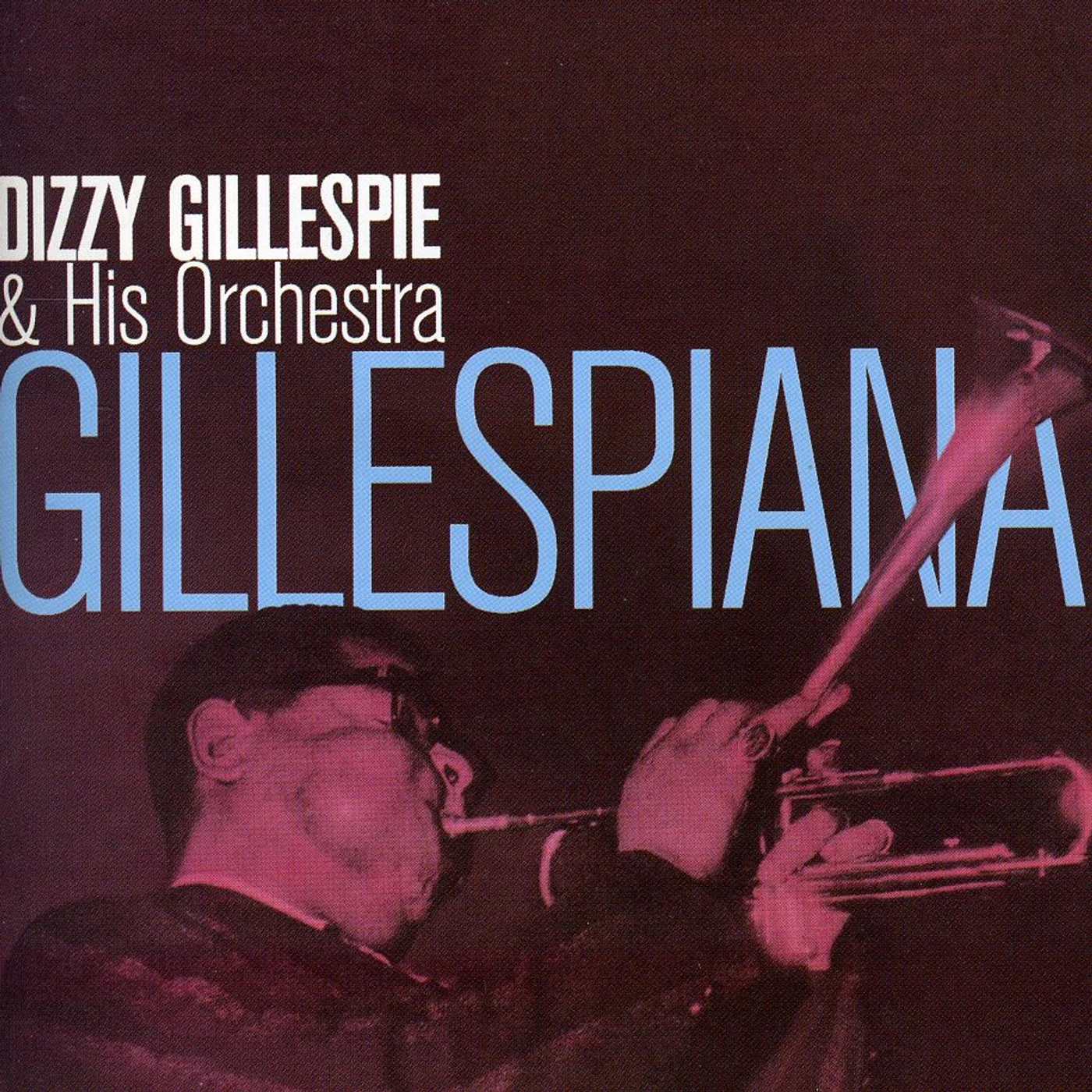 Dizzy Gillespie GILLESPIANA CD