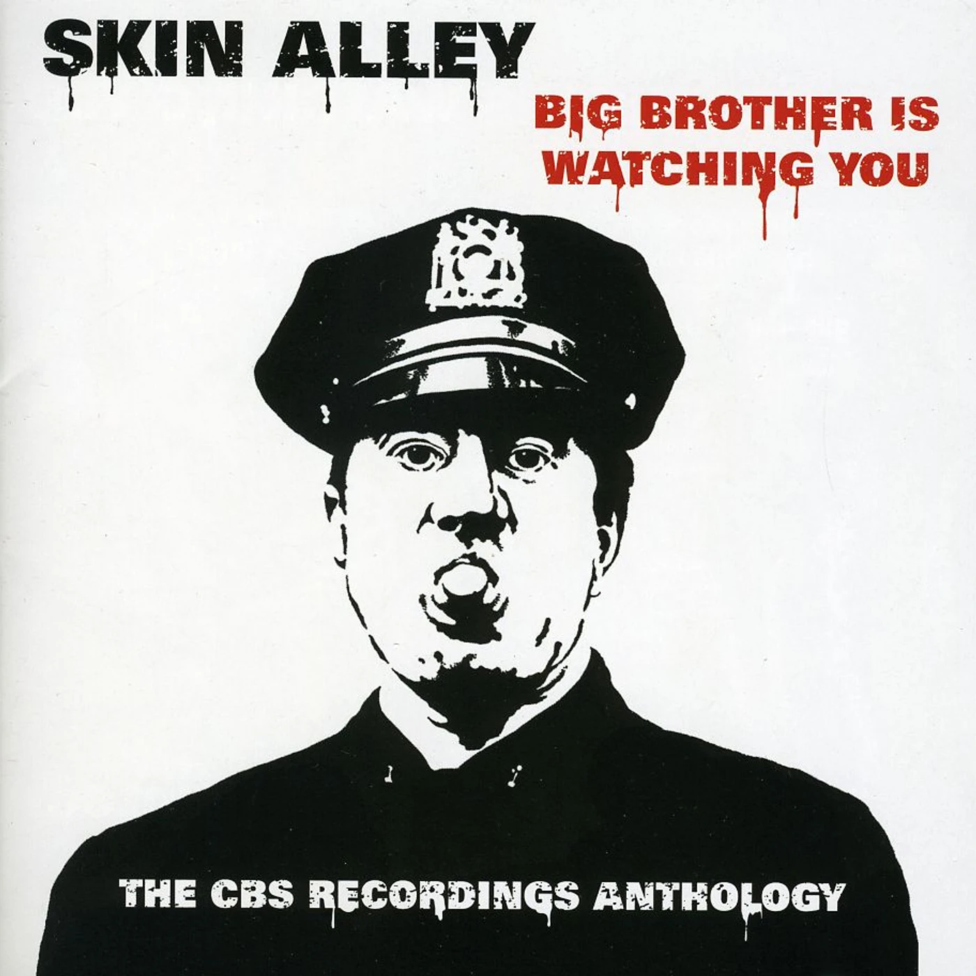 Skin Alley BIG BROTHER IS WATCHING YOU: CBS RECORDS ANTHOLOGY CD
