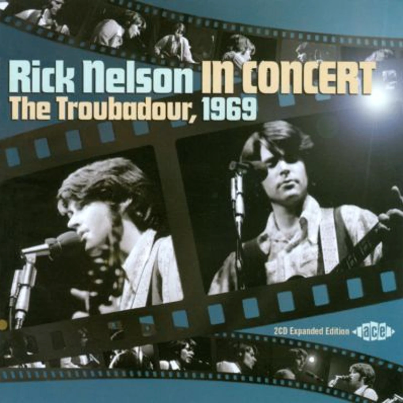 Rick Nelson IN CONCERT: TROUBADOUR 1969 CD