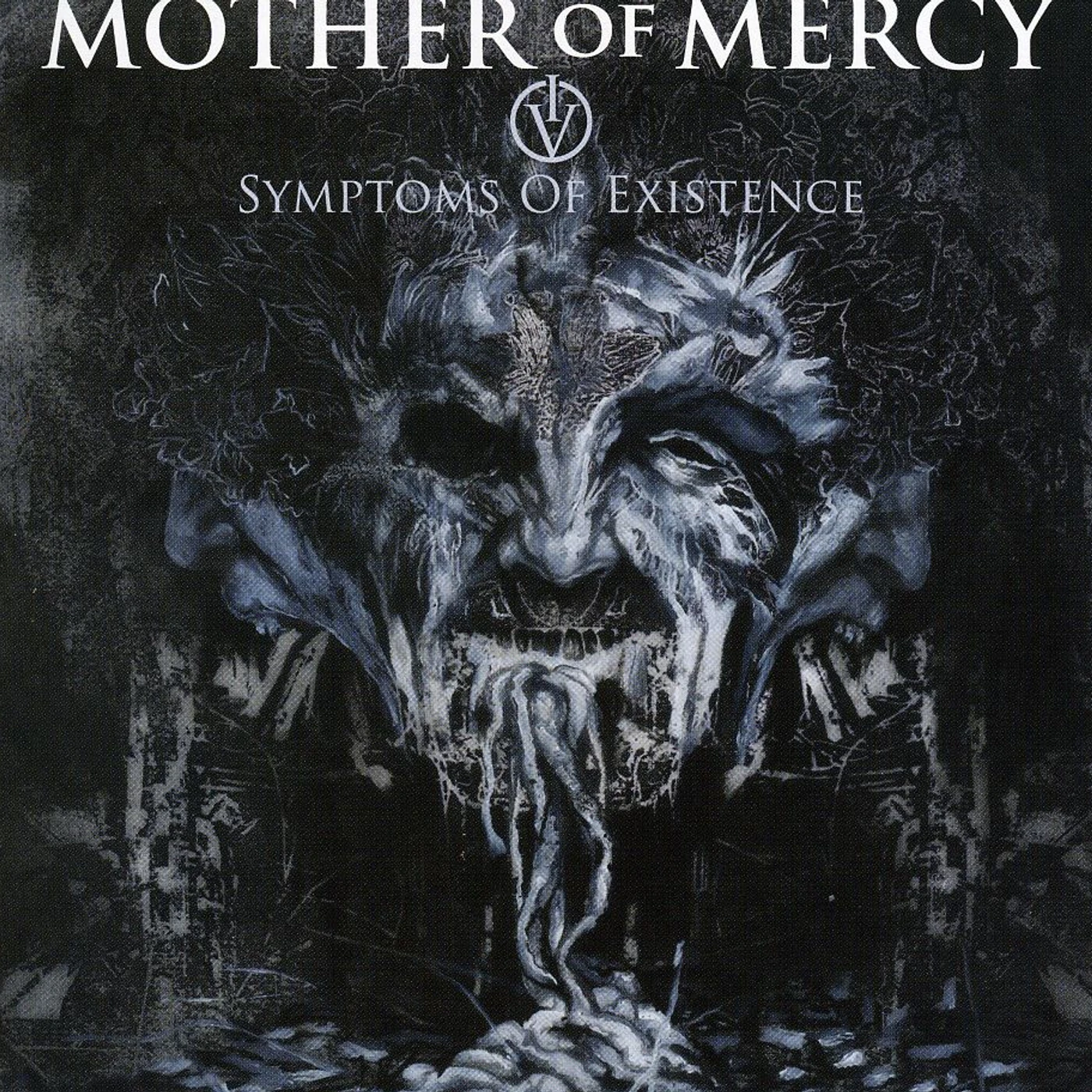 Mother Of Mercy IV: SYMPTOMS OF EXISTENCE CD