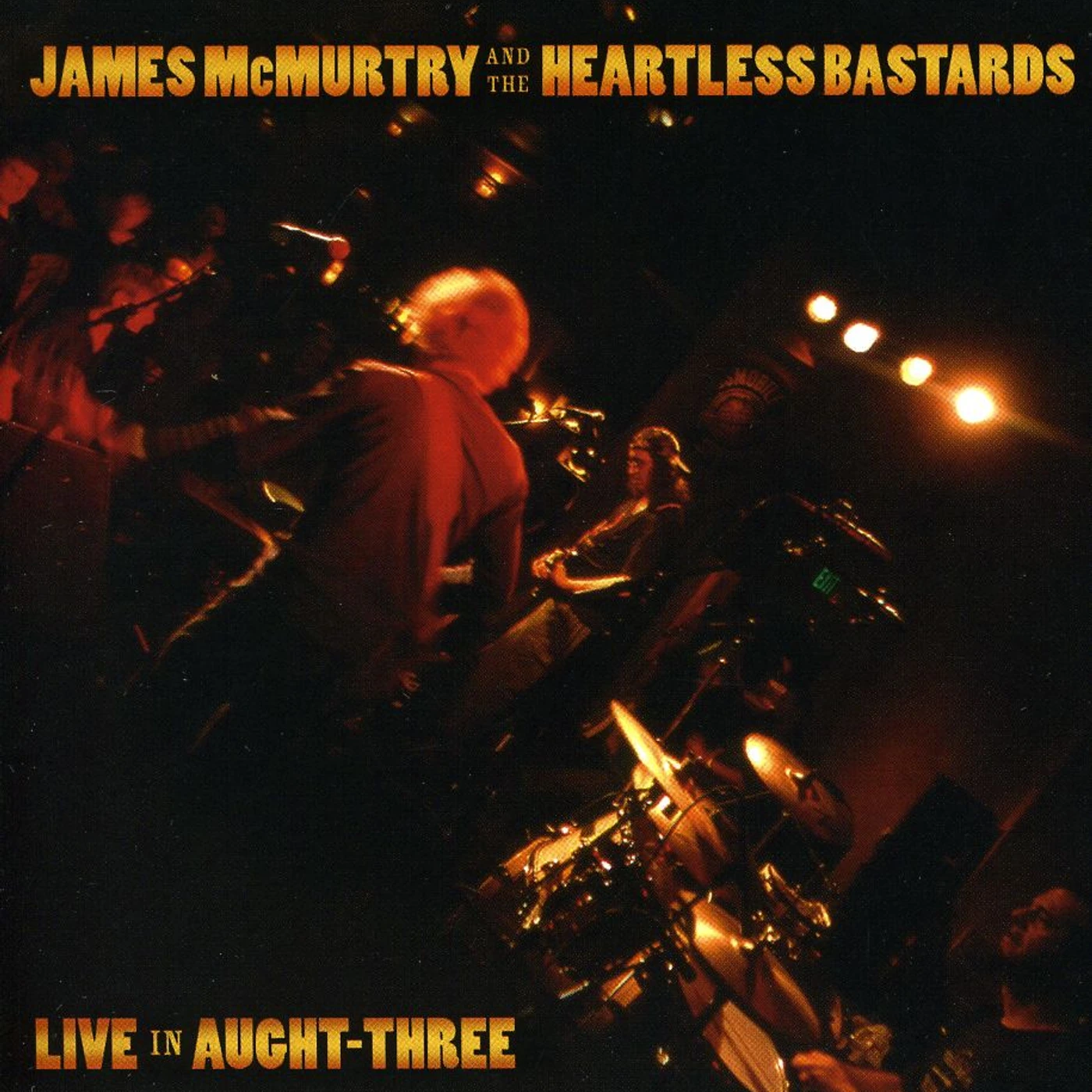 James McMurtry LIVE IN AUGHT THREE CD