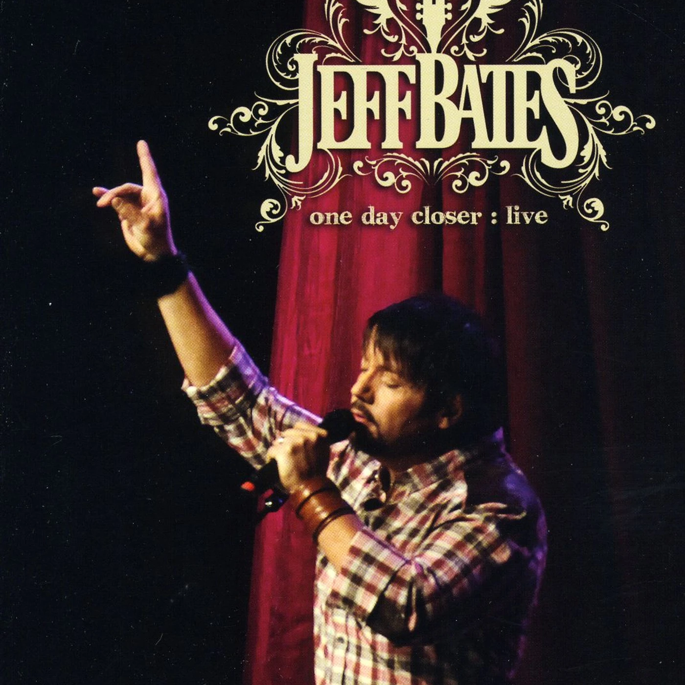 Jeff Bates ONE DAY CLOSER LIVE DVD