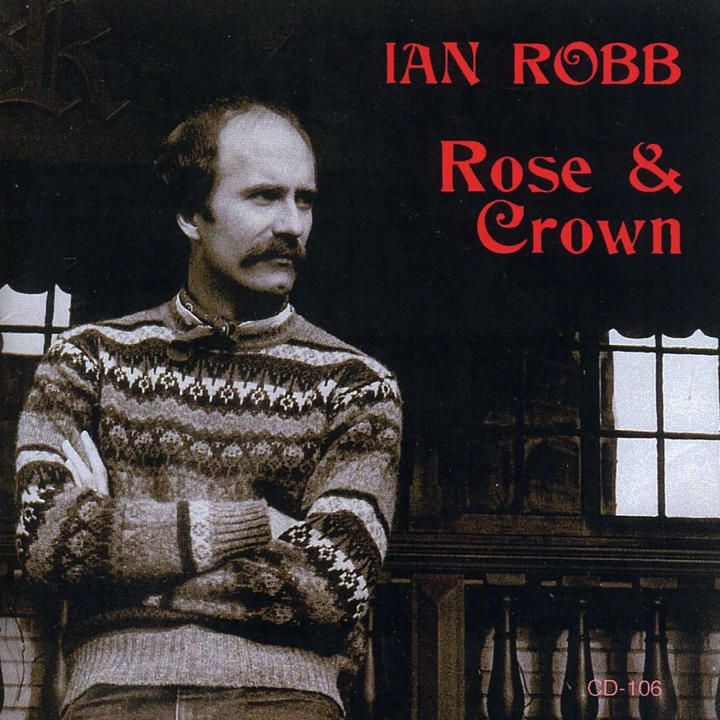 Ian Robb ROSE & CROWN CD