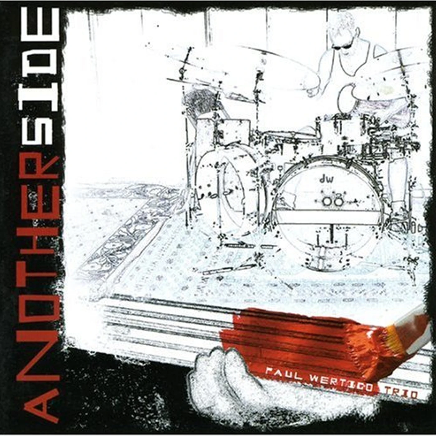 Paul Wertico ANOTHER SIDE CD