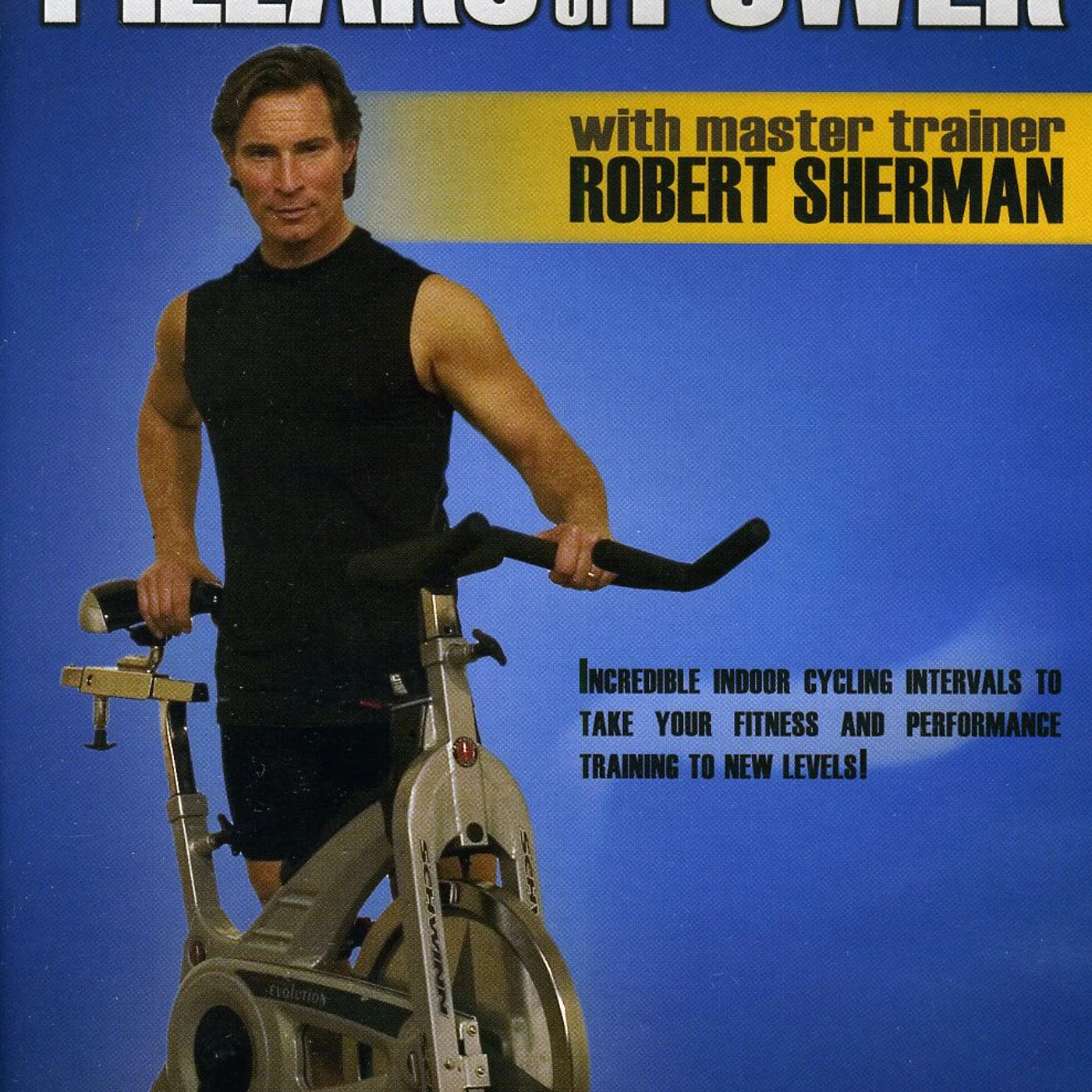 Robert Sherman PILLARS OF POWER: INDOOR CYCLING DVD