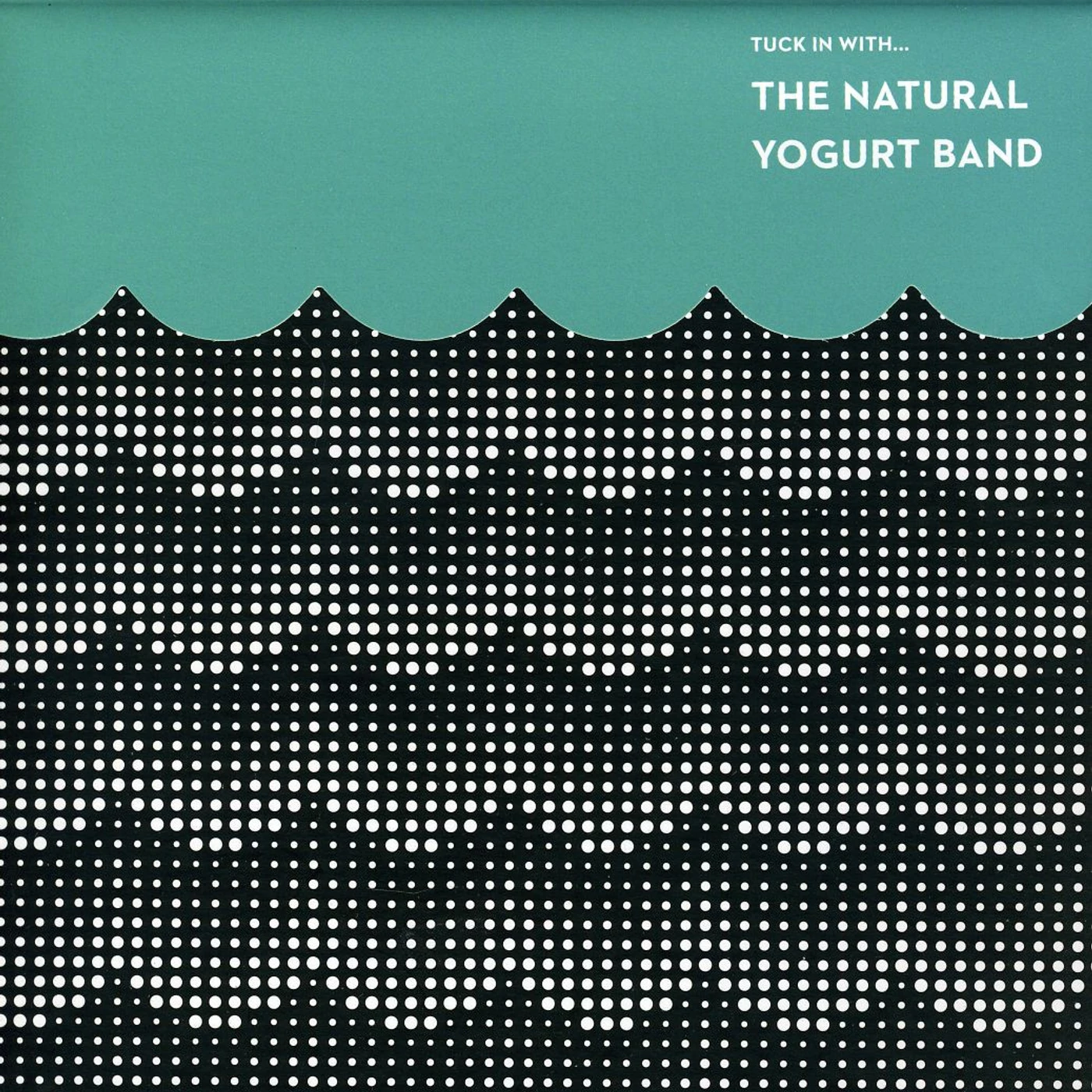 Natural Yogurt Band TUCK IN WITH CD