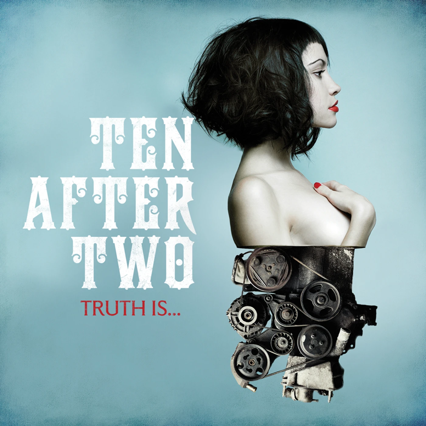Ten After Two TRUTH IS CD