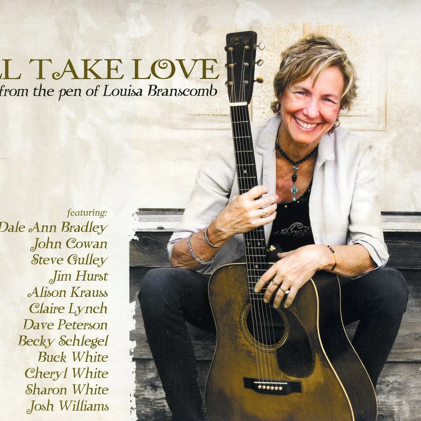 Louisa Branscomb I'LL TAKE LOVE CD