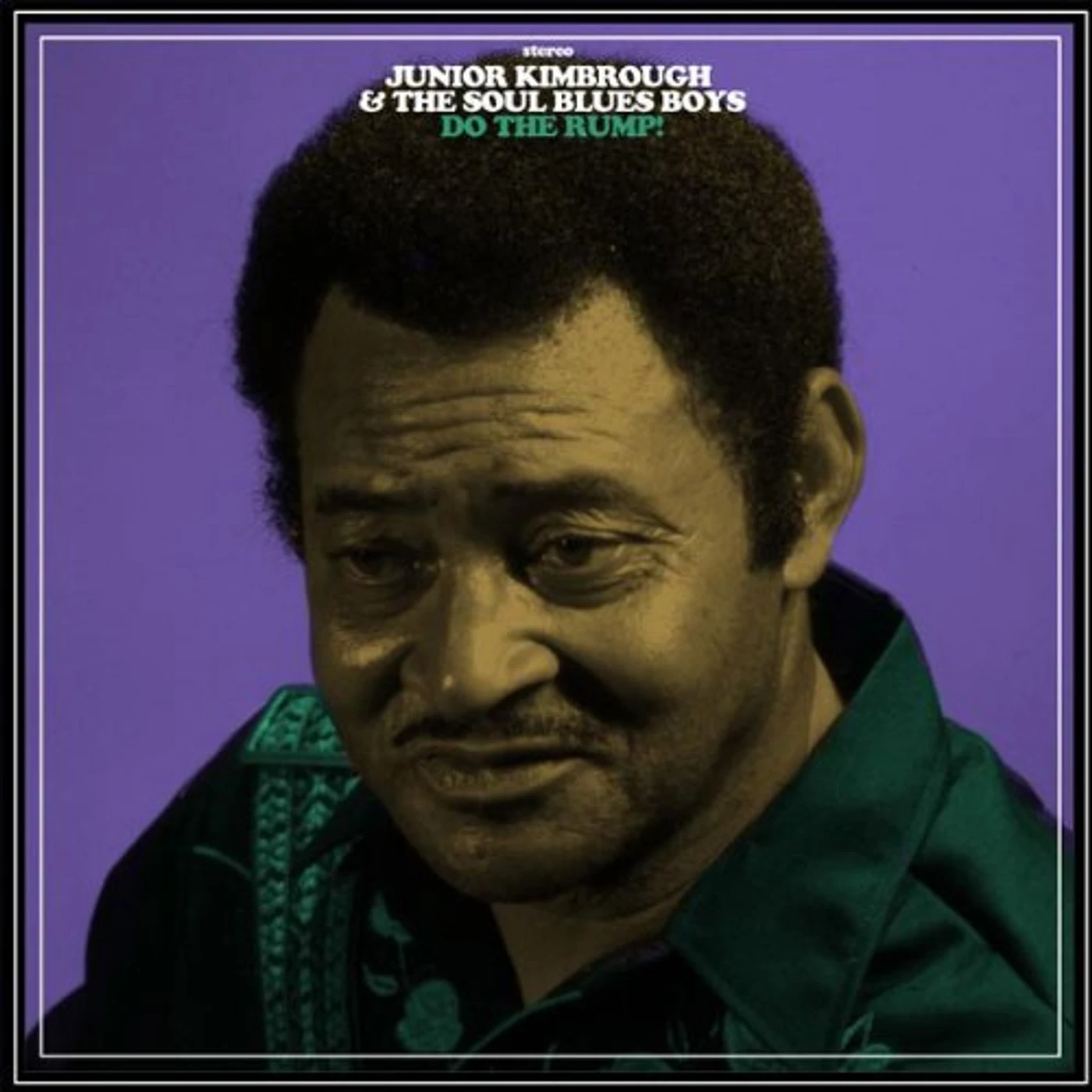 Junior Kimbrough and the Soul Blues Boys DO THE RUMP Vinyl Record
