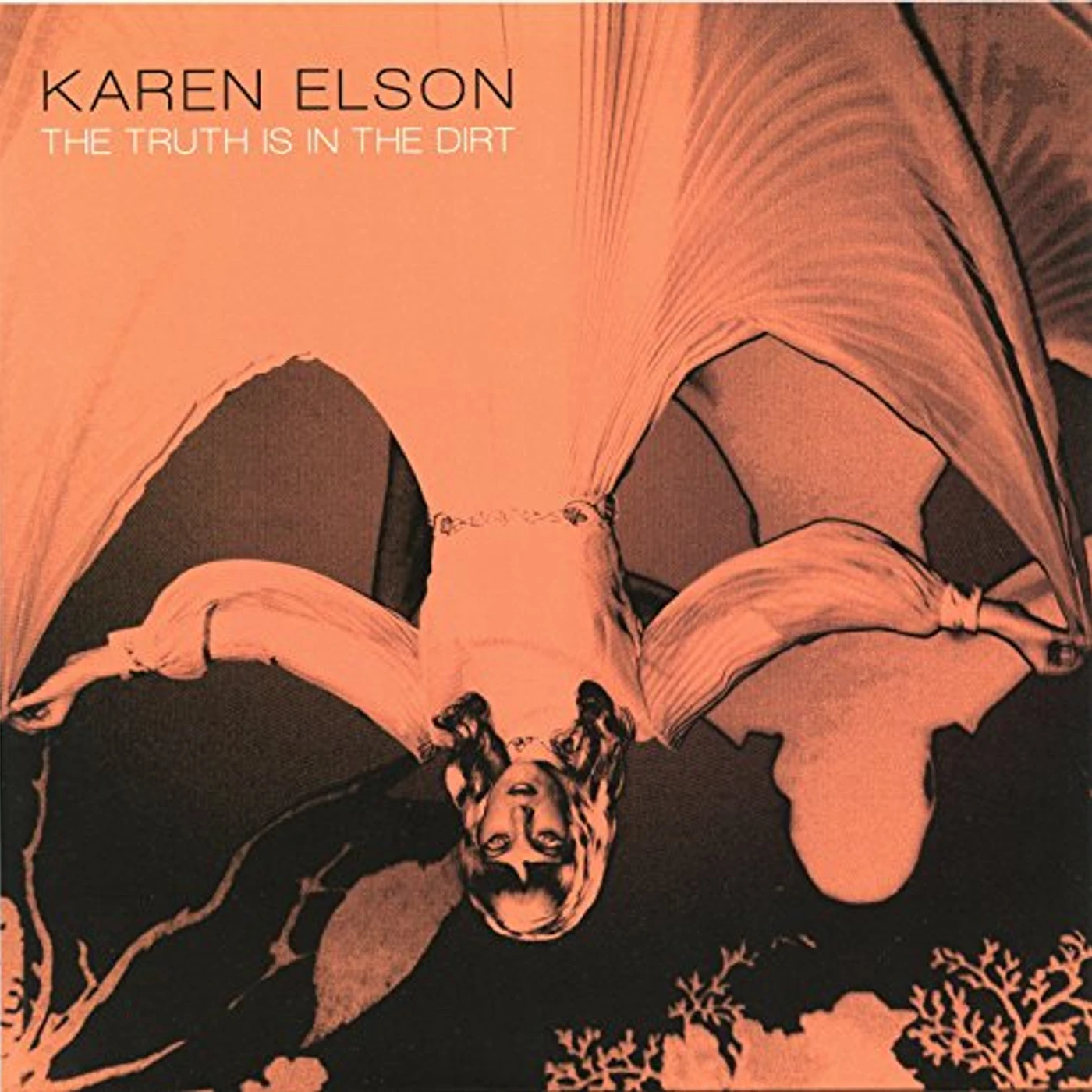 Karen Elson TRUTH IS IN THE DIRT / SEASON OF THE WITCH Vinyl Record