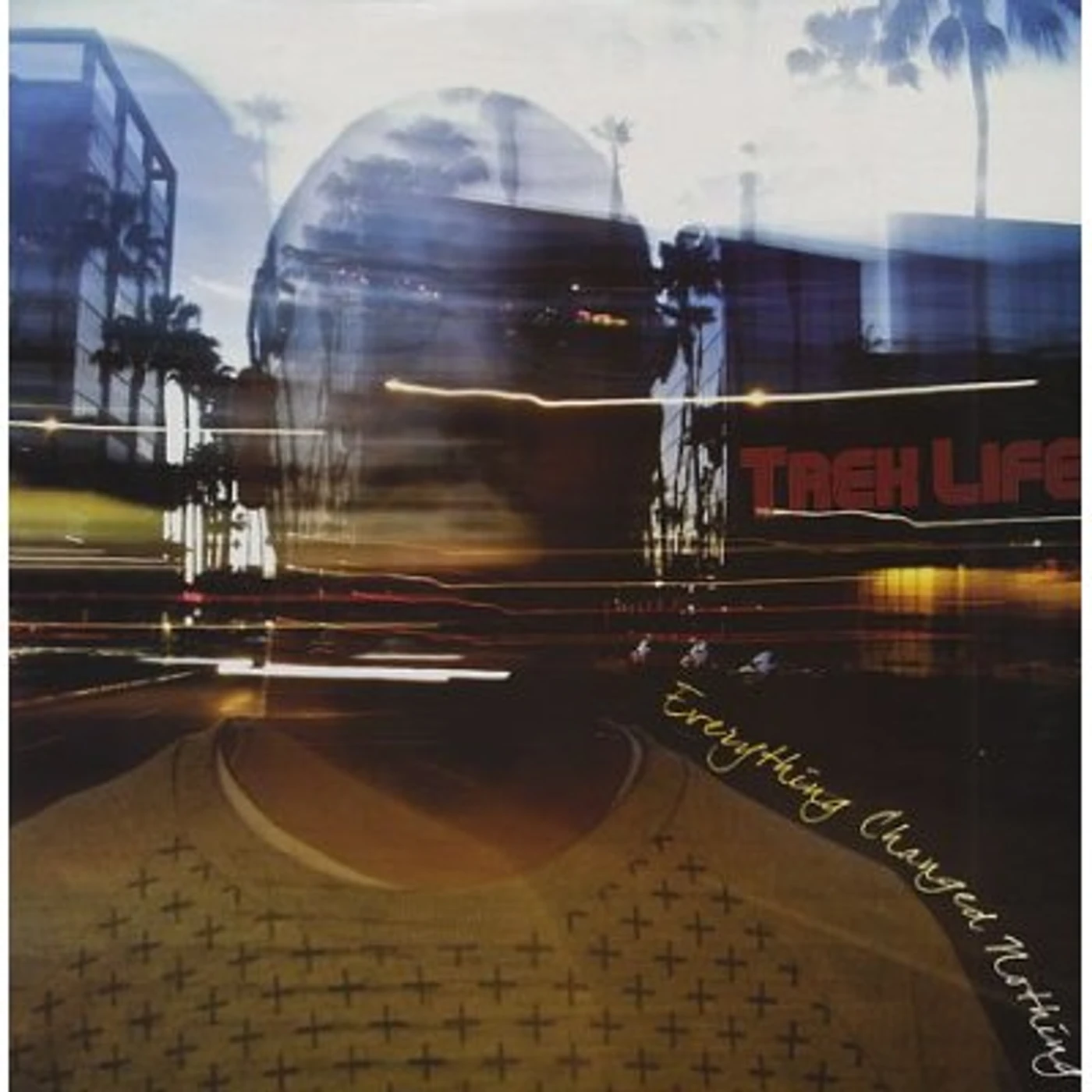 Trek Life Everything Changed Nothing Vinyl Record
